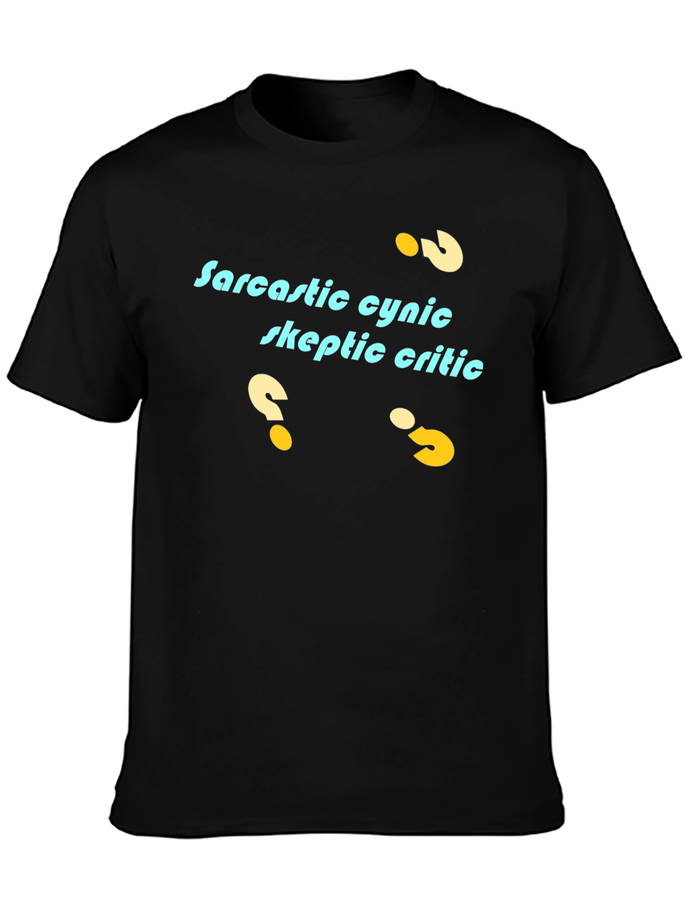 Sarcastic Cynic T-Shirt - Skeptic Critic Tee