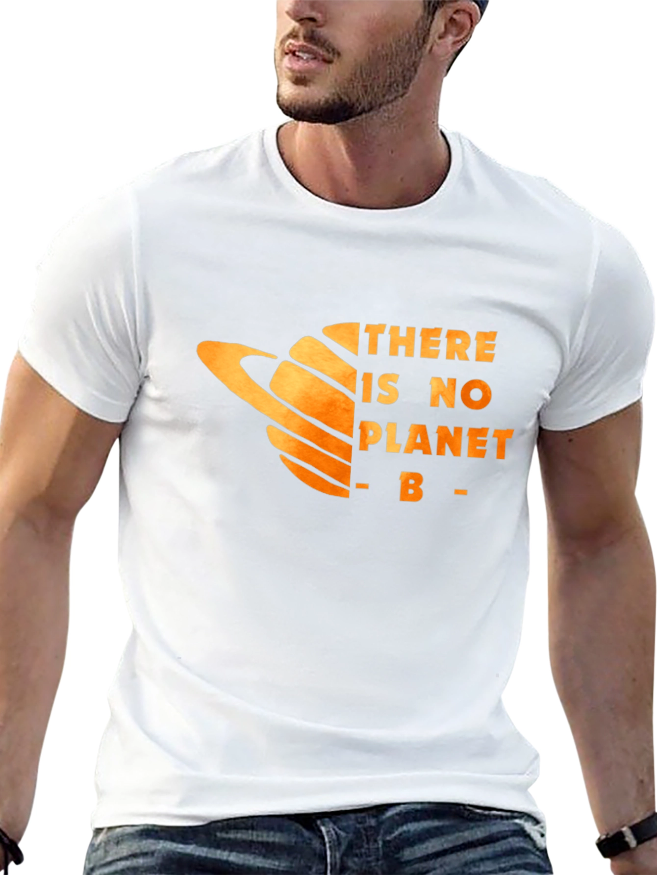 There is No Planet B T-Shirt - Eco-Friendly Message