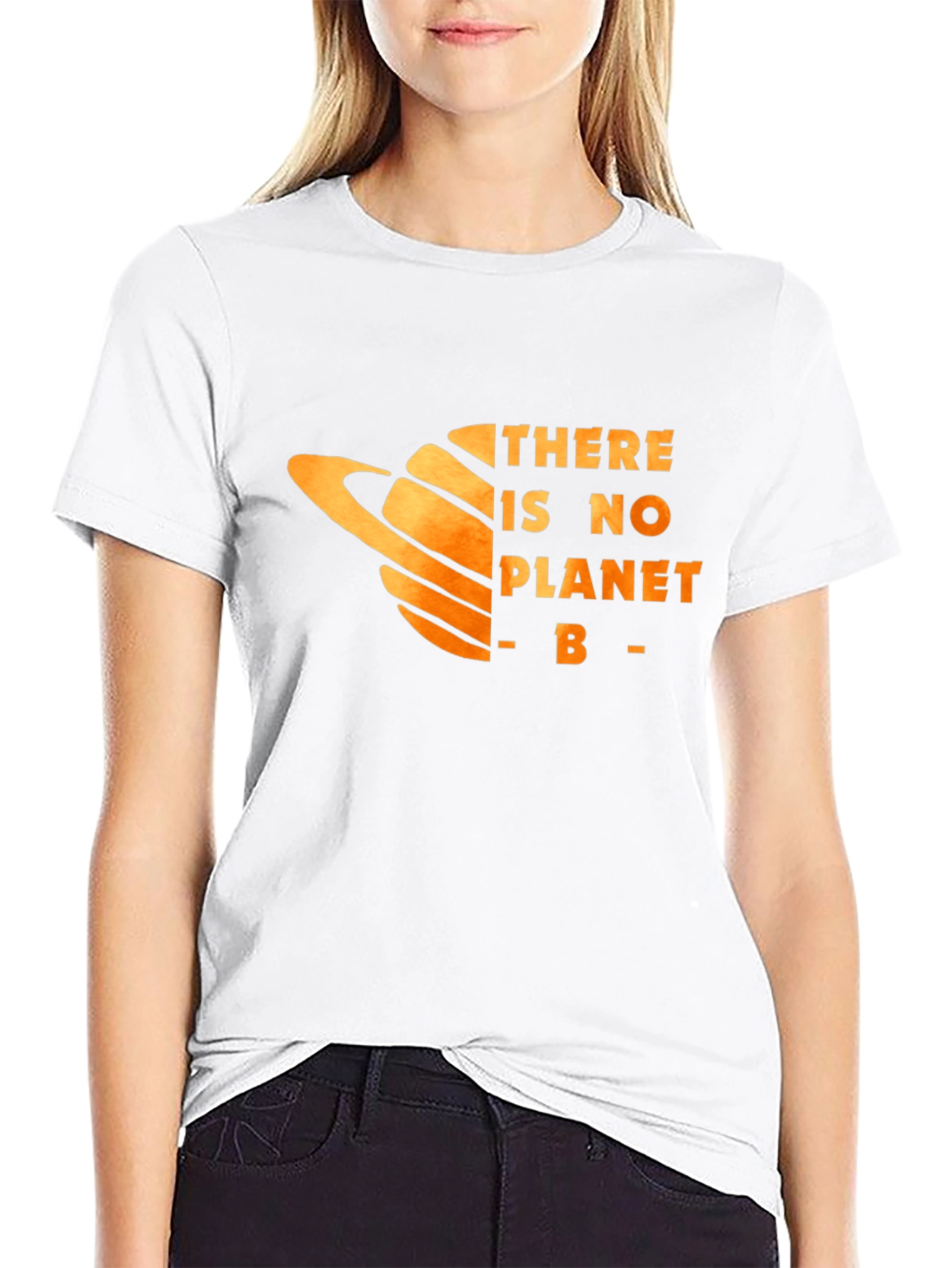 There is No Planet B T-Shirt - Eco-Friendly Message