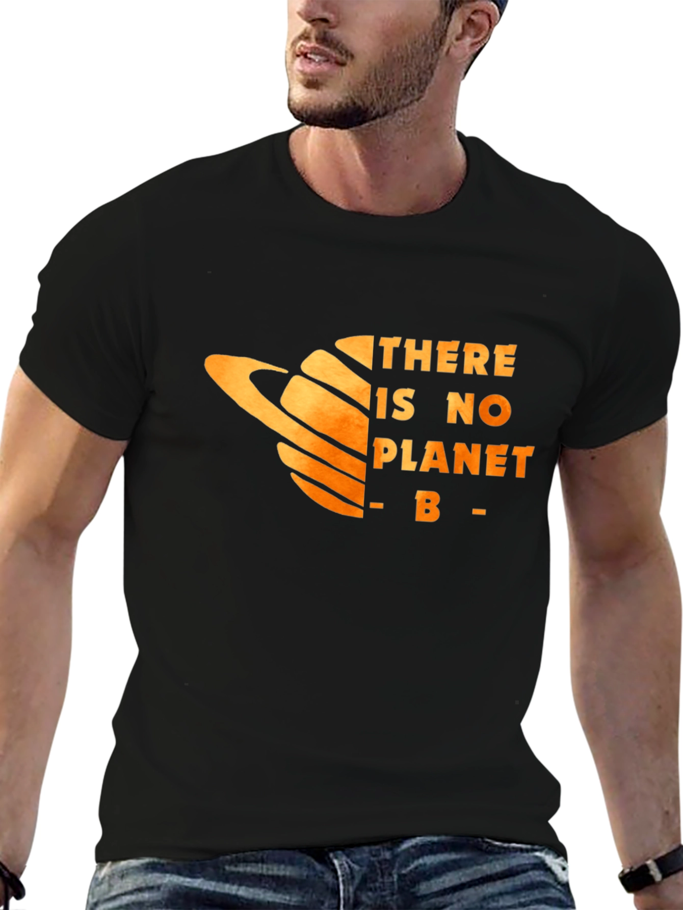 There is No Planet B T-Shirt - Eco-Friendly Message