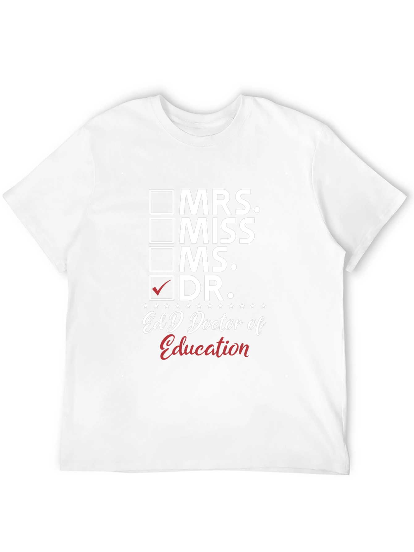 EdD Doctor of Education Graduation T-Shirt