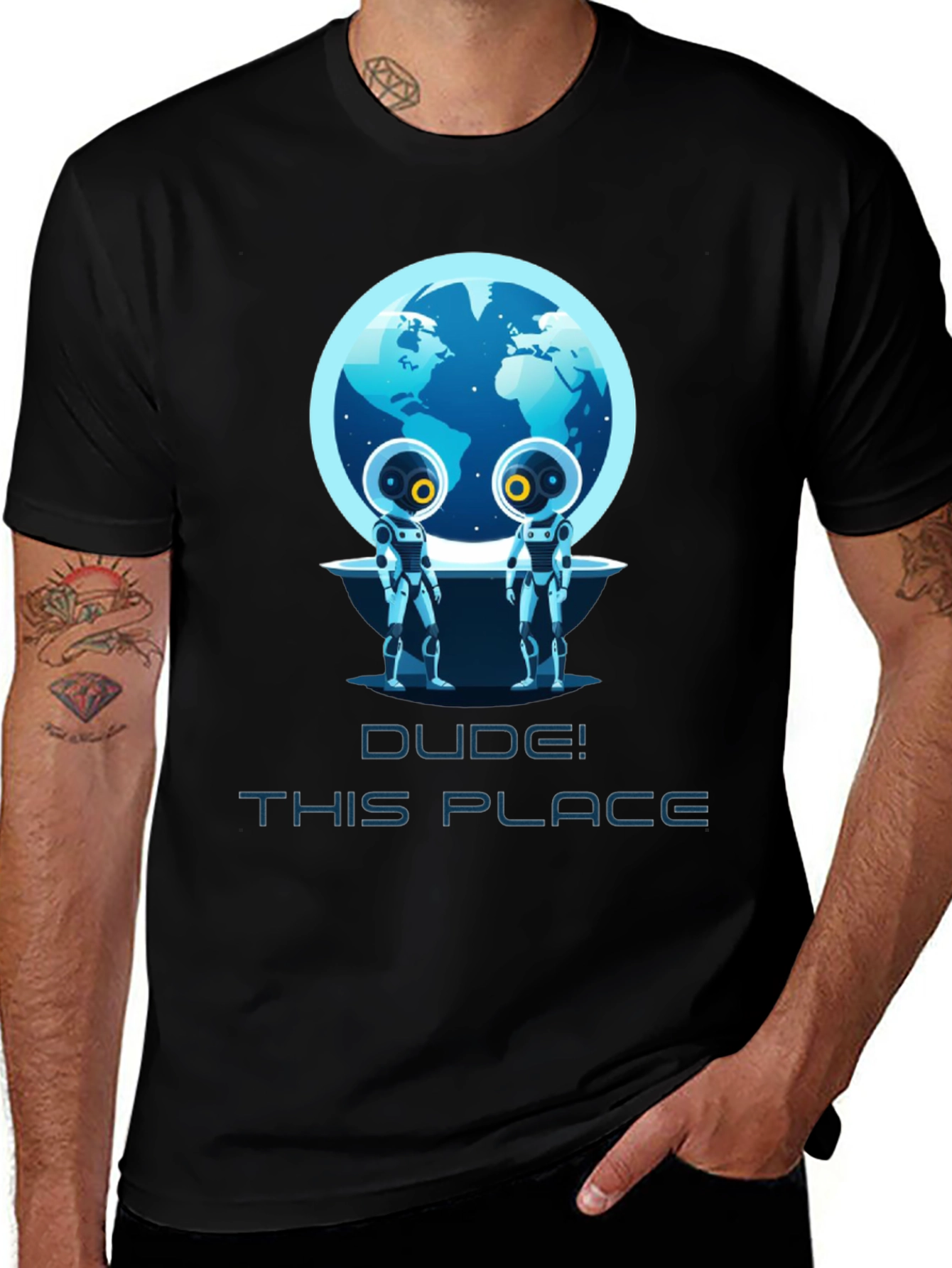 Dude! This Place Earth Aliens T-Shirt