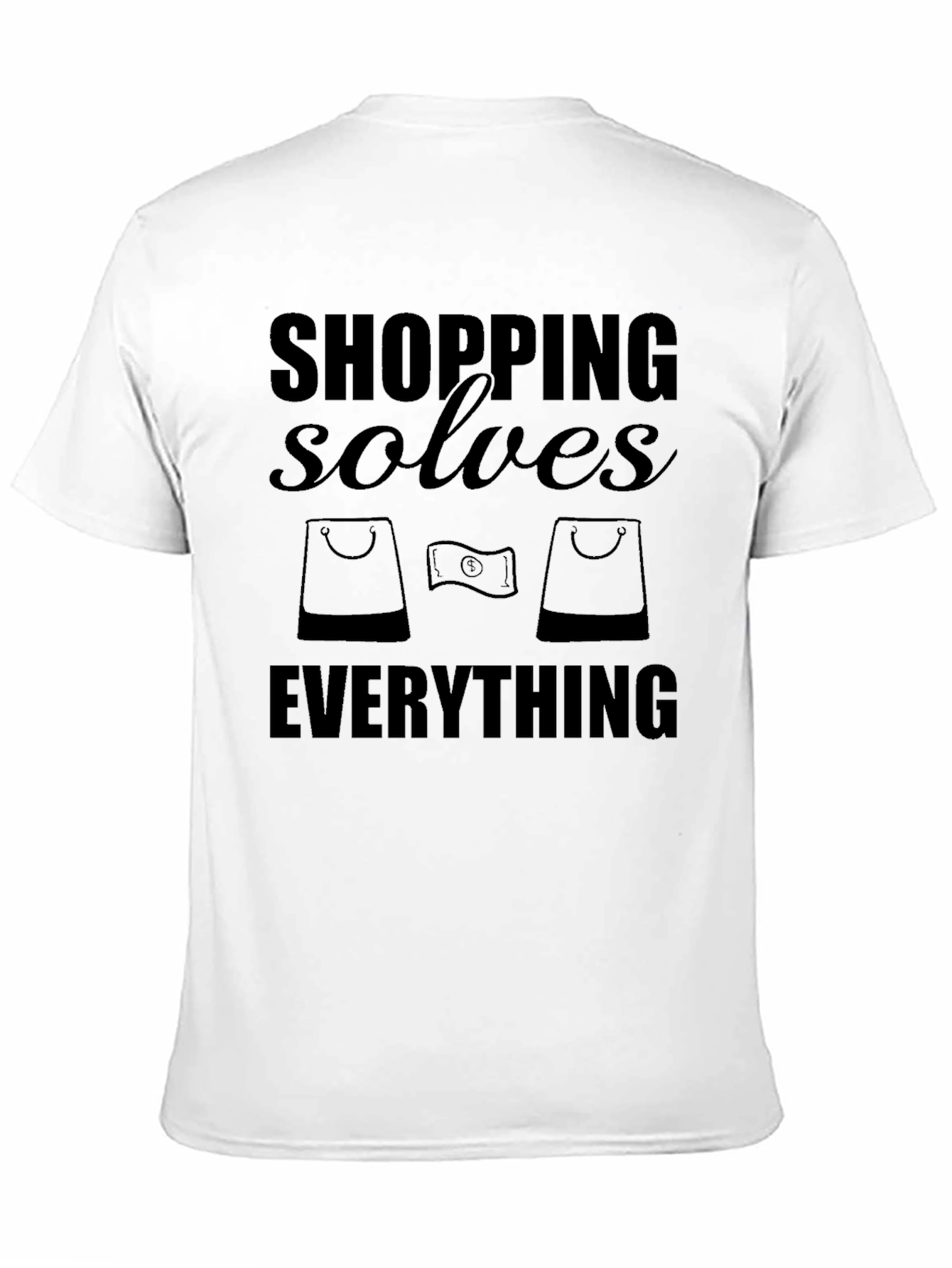 Shopping Solves Everything Funny Graphic T-Shirt