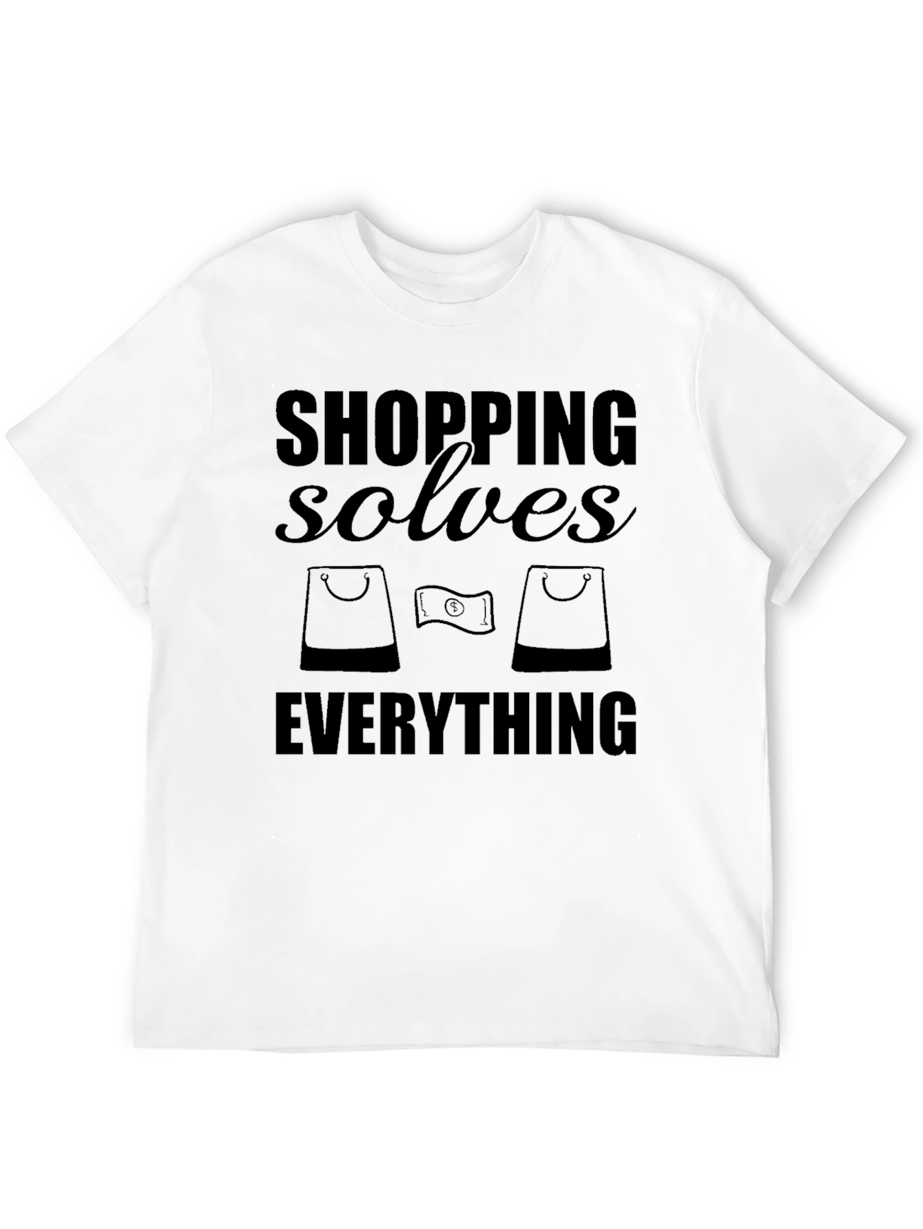 Shopping Solves Everything Funny Graphic T-Shirt
