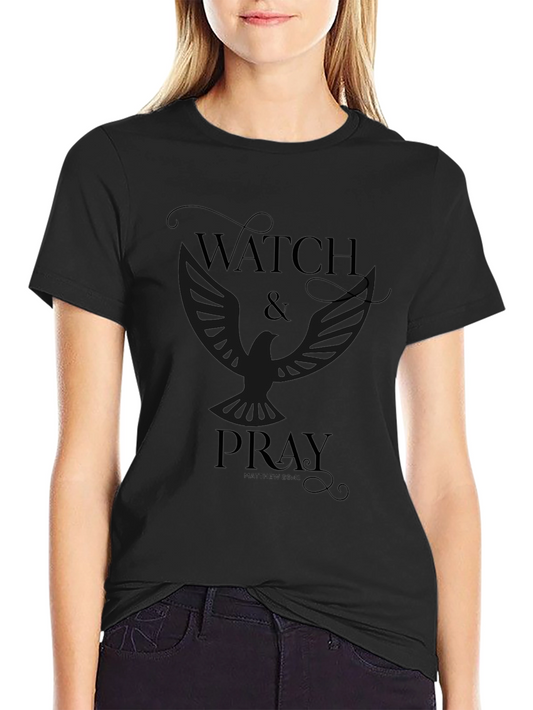 Watch and Pray T-Shirt