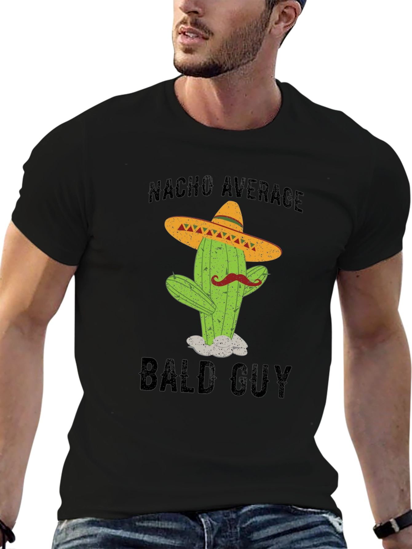 Nacho Average Bald Guy T-Shirt - Funny Cactus Tee