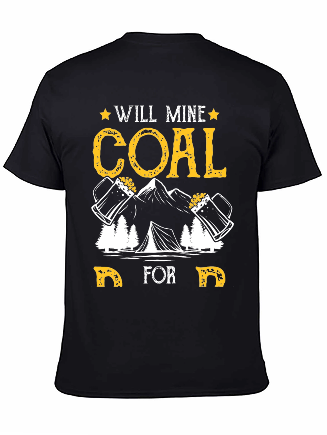 Will Mine Coal For Beer T-Shirt