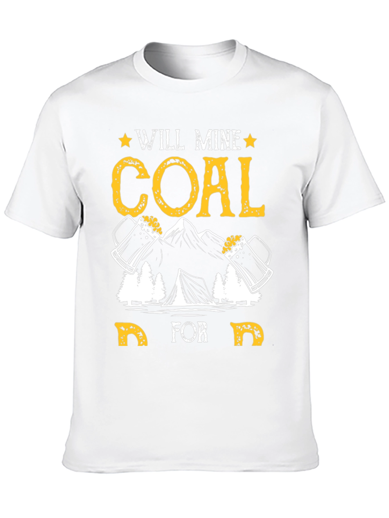 Will Mine Coal For Beer T-Shirt