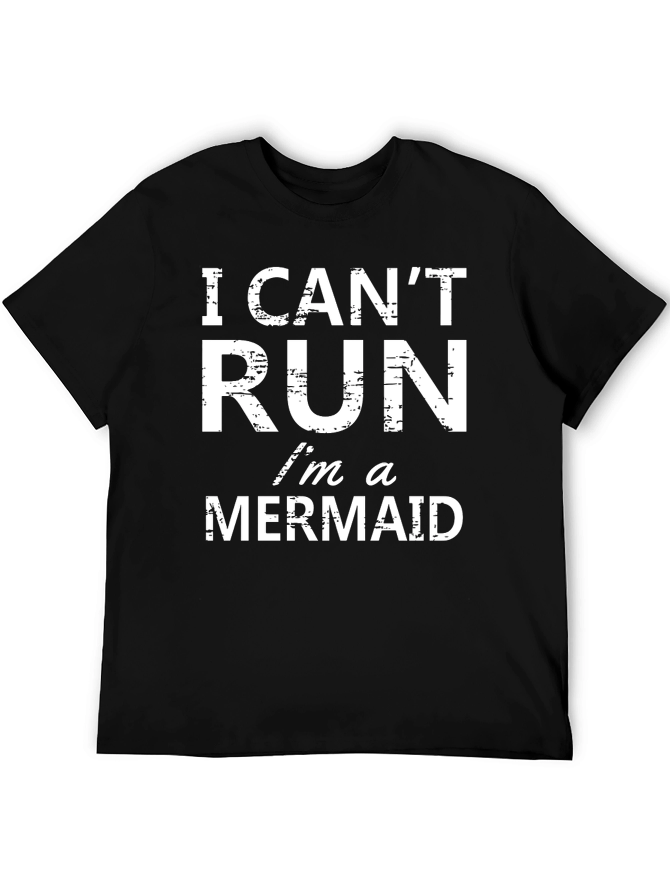 Funny Mermaid T-Shirt - I Cant Run Mermaid Tee