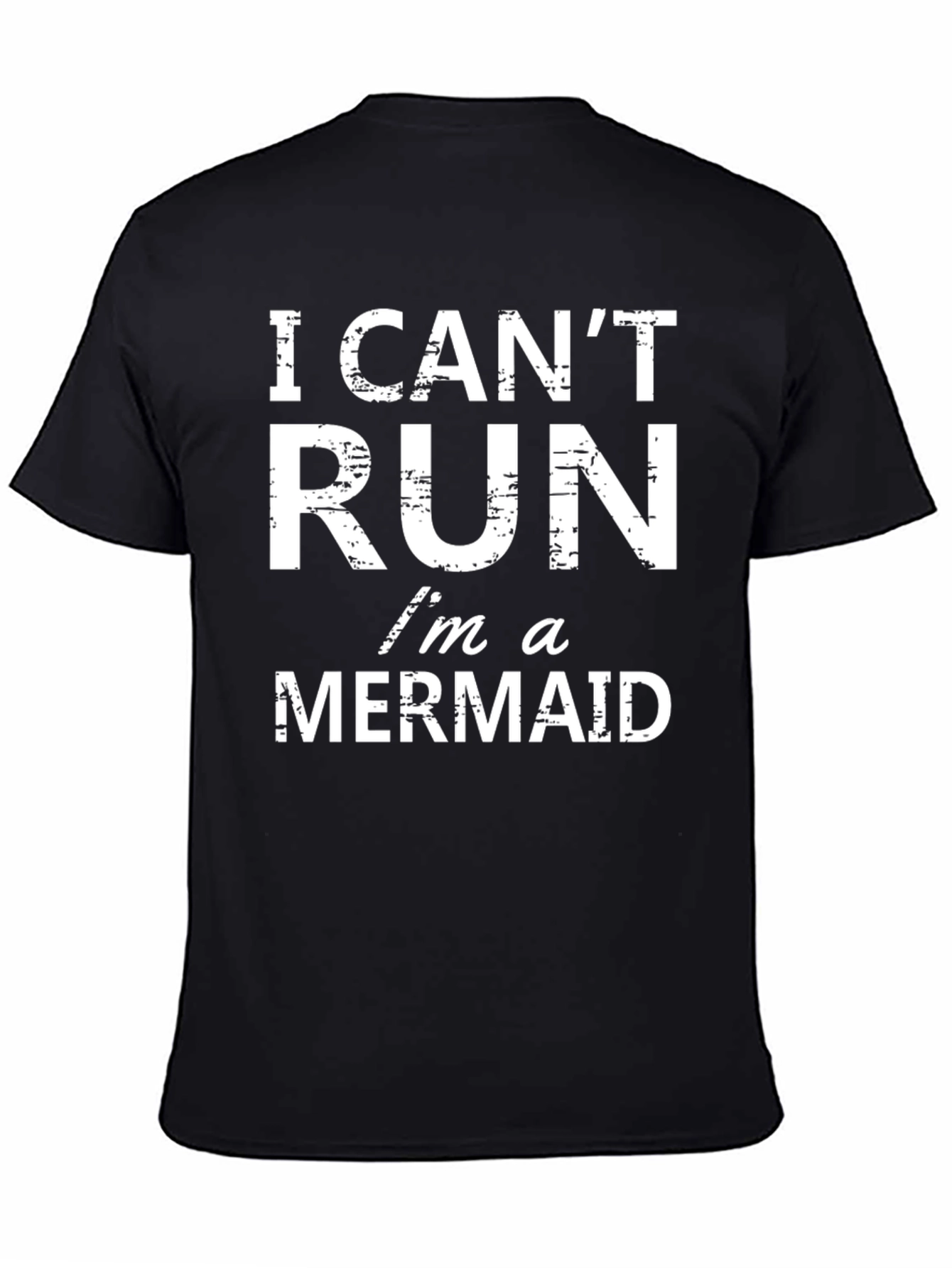 Funny Mermaid T-Shirt - I Cant Run Mermaid Tee