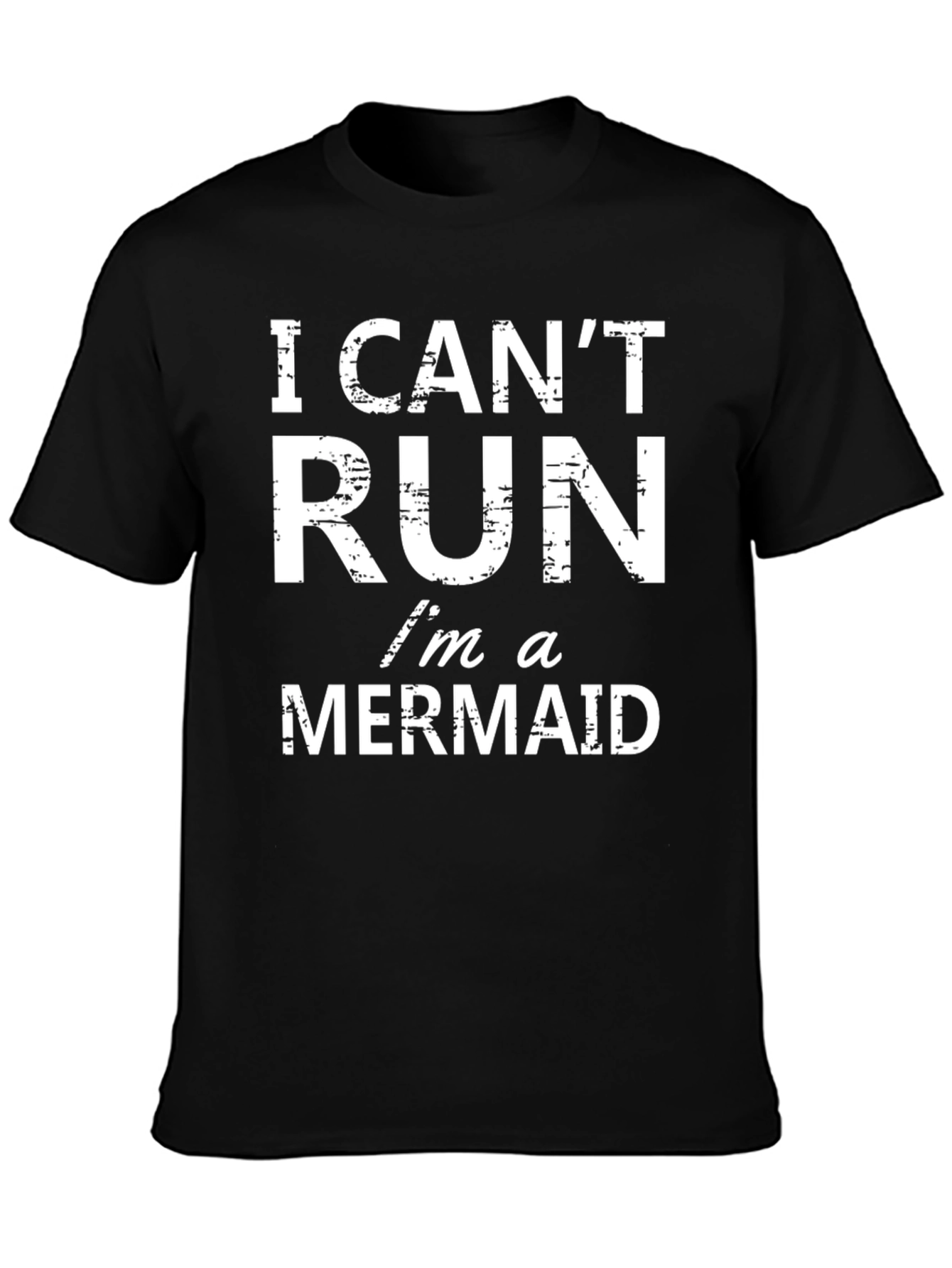 Funny Mermaid T-Shirt - I Cant Run Mermaid Tee