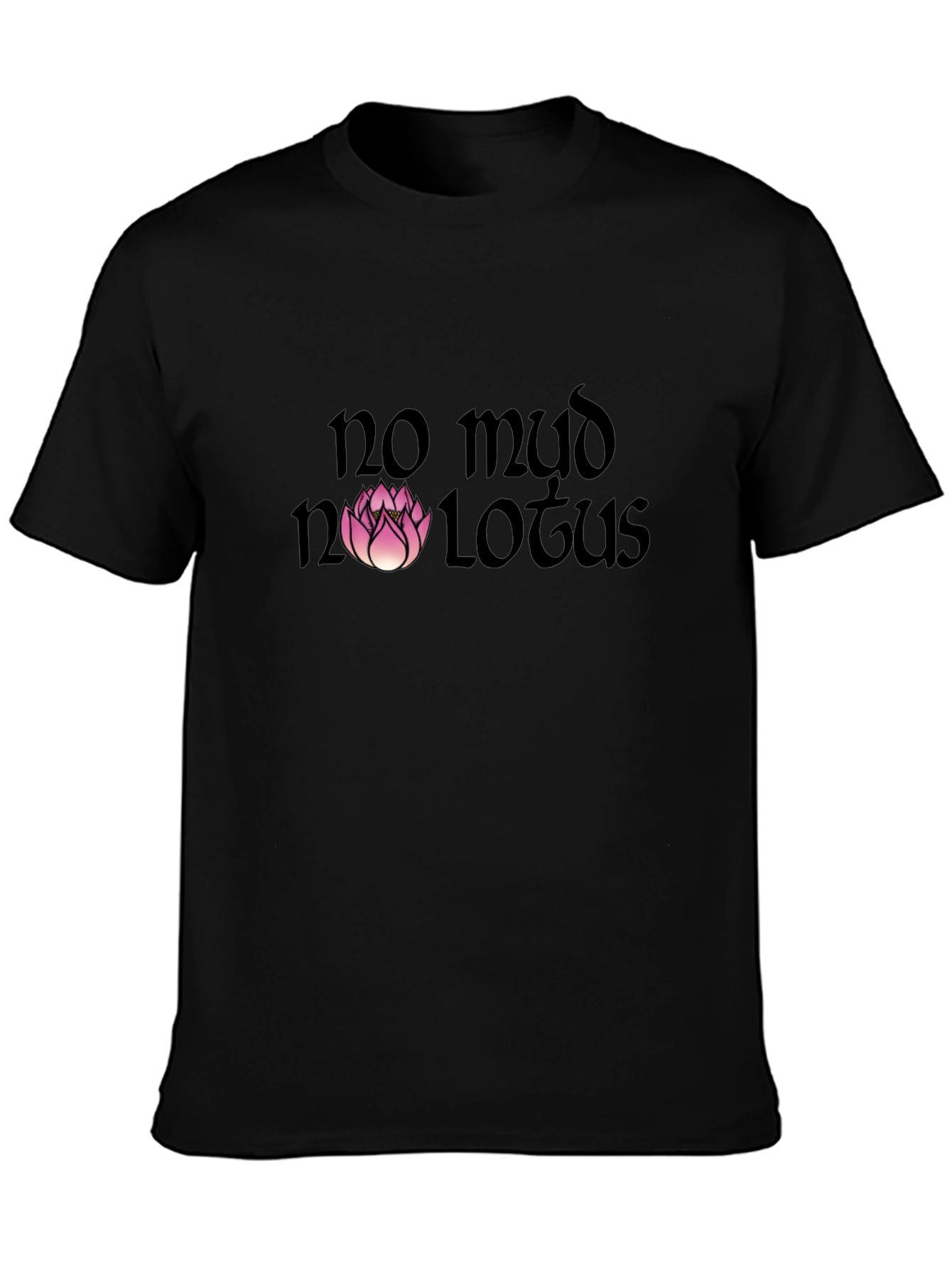 No Mud No Lotus Graphic Tee - Black
