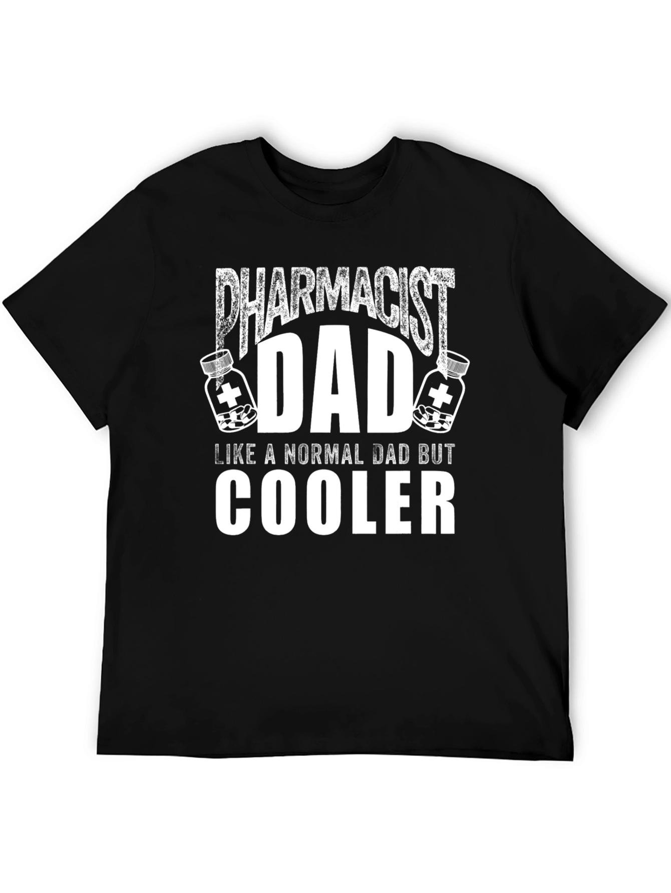 Pharmacist Dad T-Shirt - Funny Cool Dad Tee