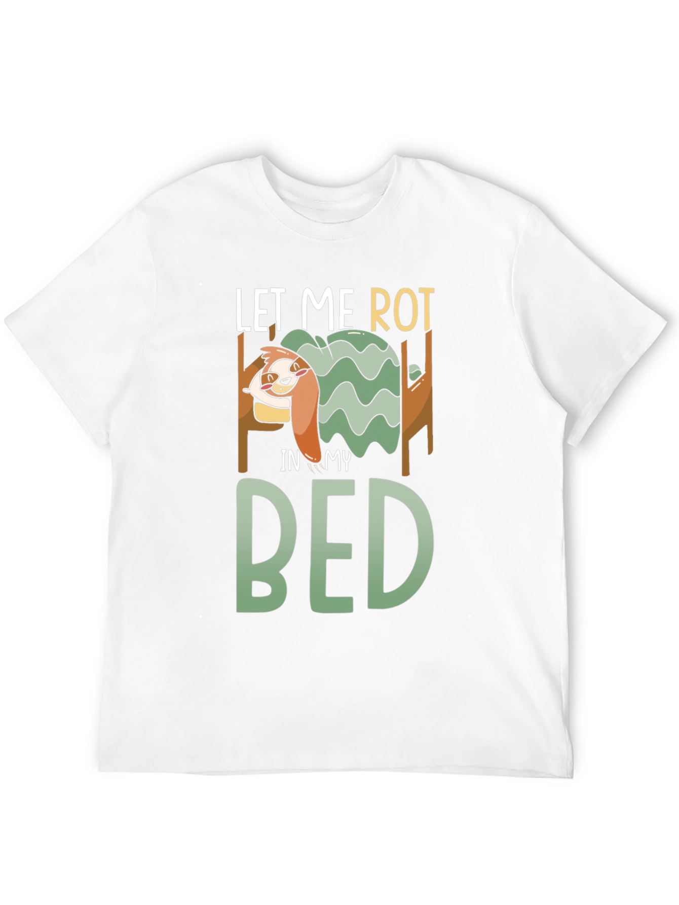 Let Me Rot in My Bed Graphic Tee