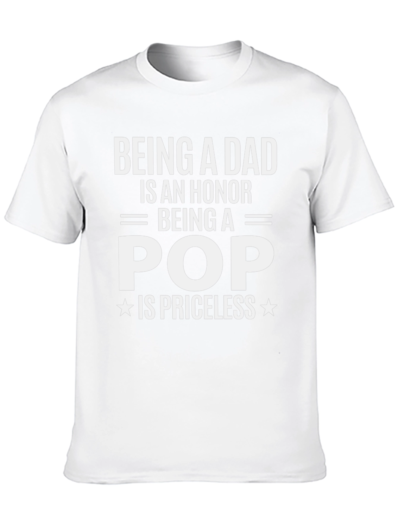 Being a Dad is an Honor T-Shirt