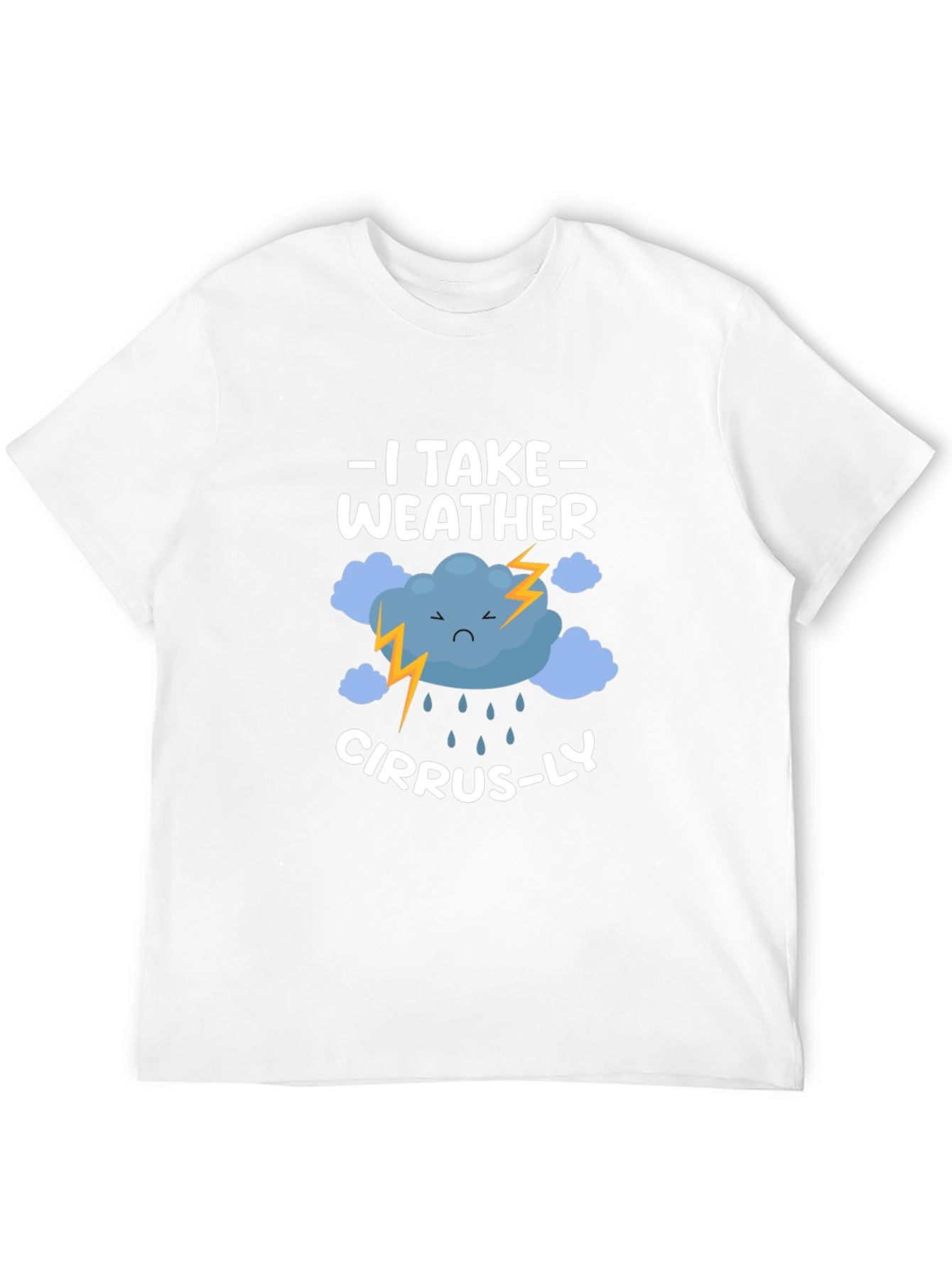 Weather Pun T-Shirt: I Take Weather Cirrus-ly