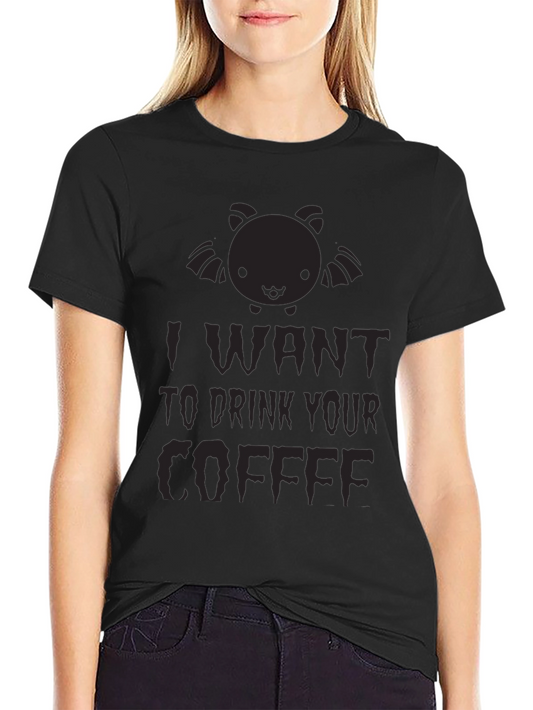 I Want to Drink Your Coffee Bat Graphic Tee