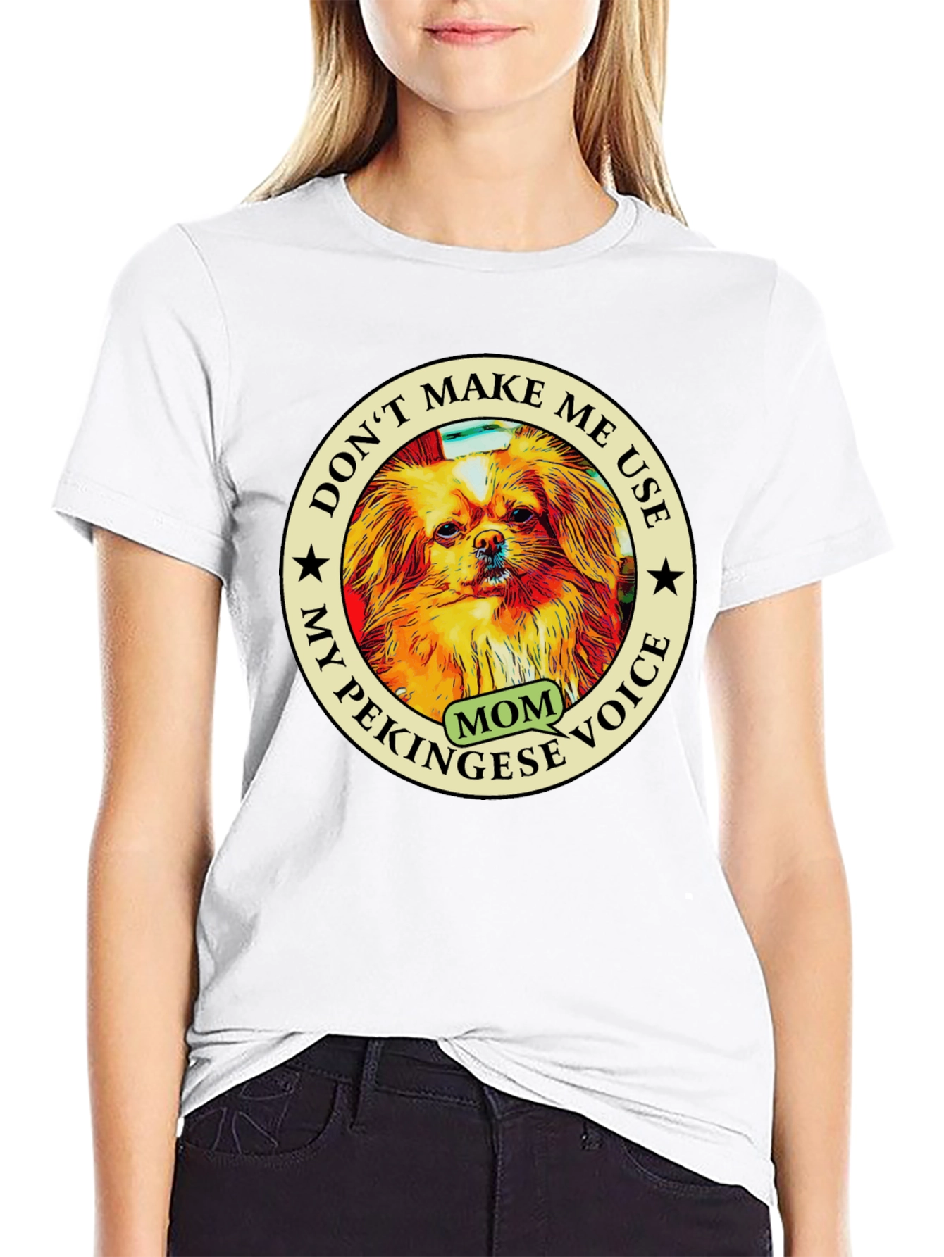 Pekingese Mom Voice T-Shirt - Novelty Dog Lover Tee