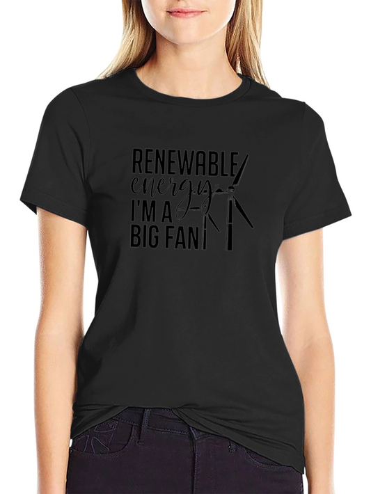 Renewable Energy Big Fan Graphic T-Shirt