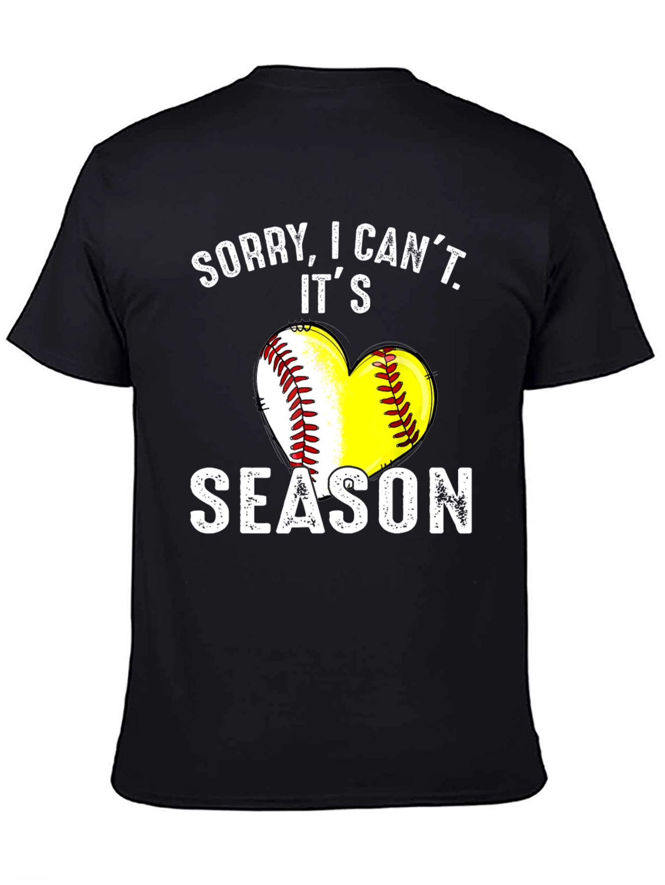 Sorry I Cant Its Season T-Shirt - Baseball/Softball