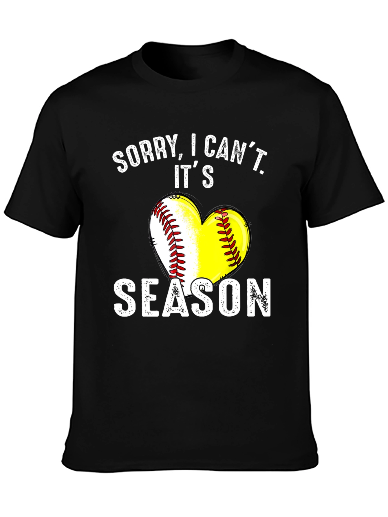 Sorry I Cant Its Season T-Shirt - Baseball/Softball