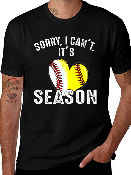 Sorry I Cant Its Season T-Shirt - Baseball/Softball