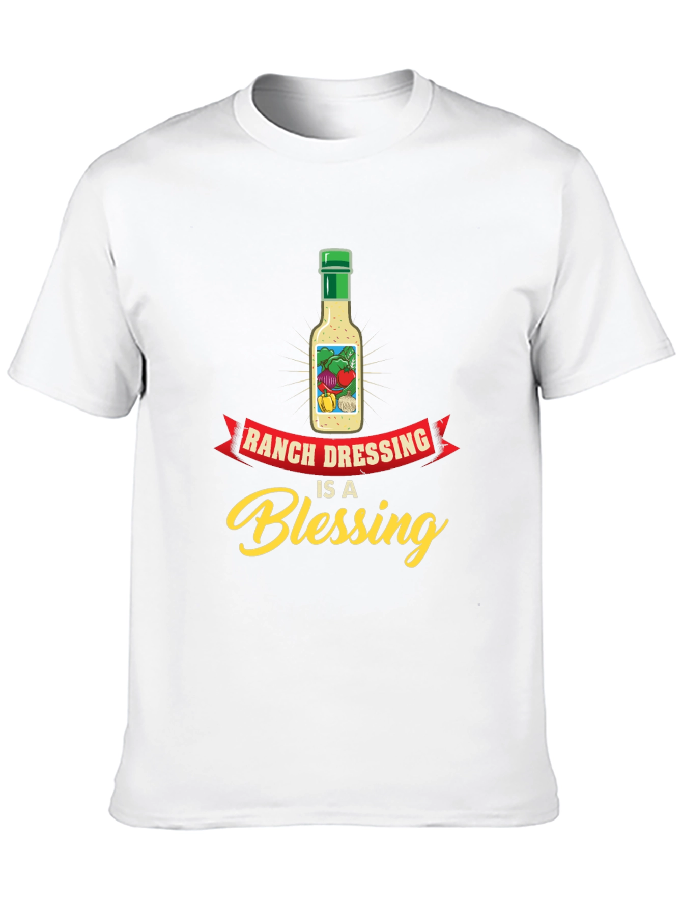 Ranch Dressing is a Blessing T-Shirt