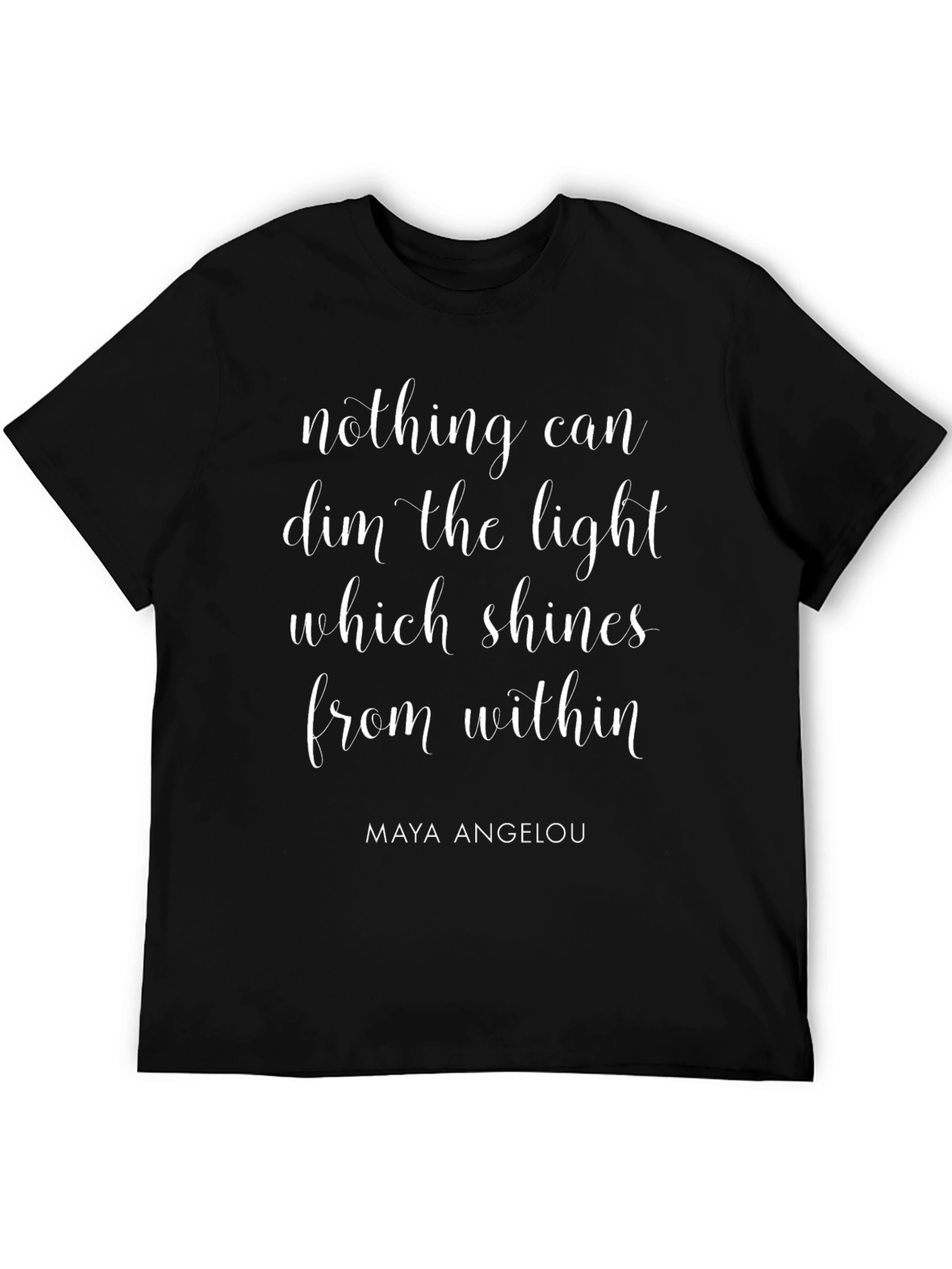 Maya Angelou Inspirational Quote Black T-Shirt
