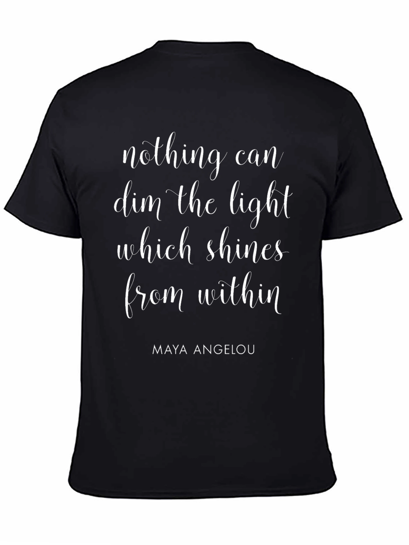 Maya Angelou Inspirational Quote Black T-Shirt