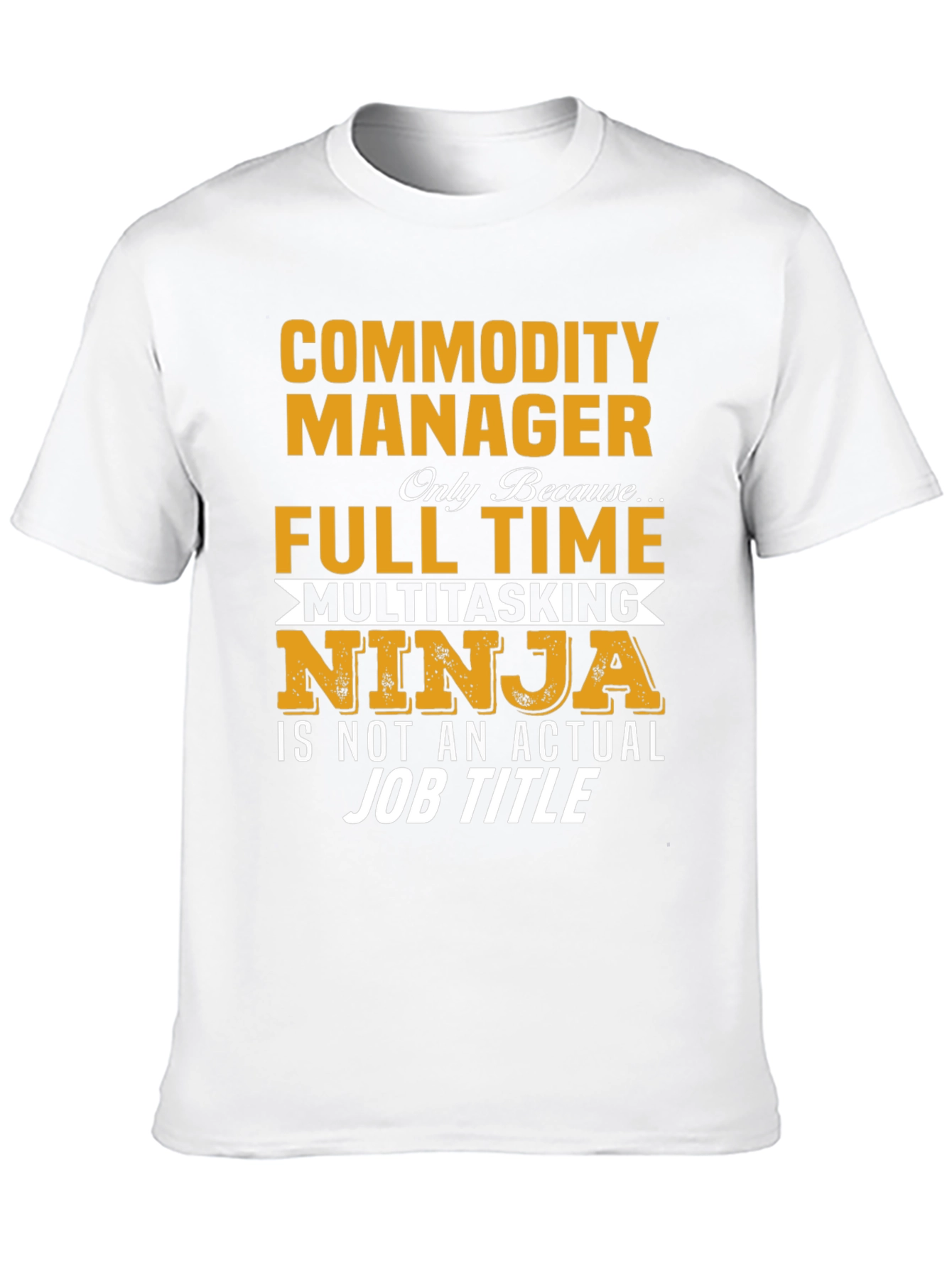Commodity Manager Multitasking Ninja T-Shirt