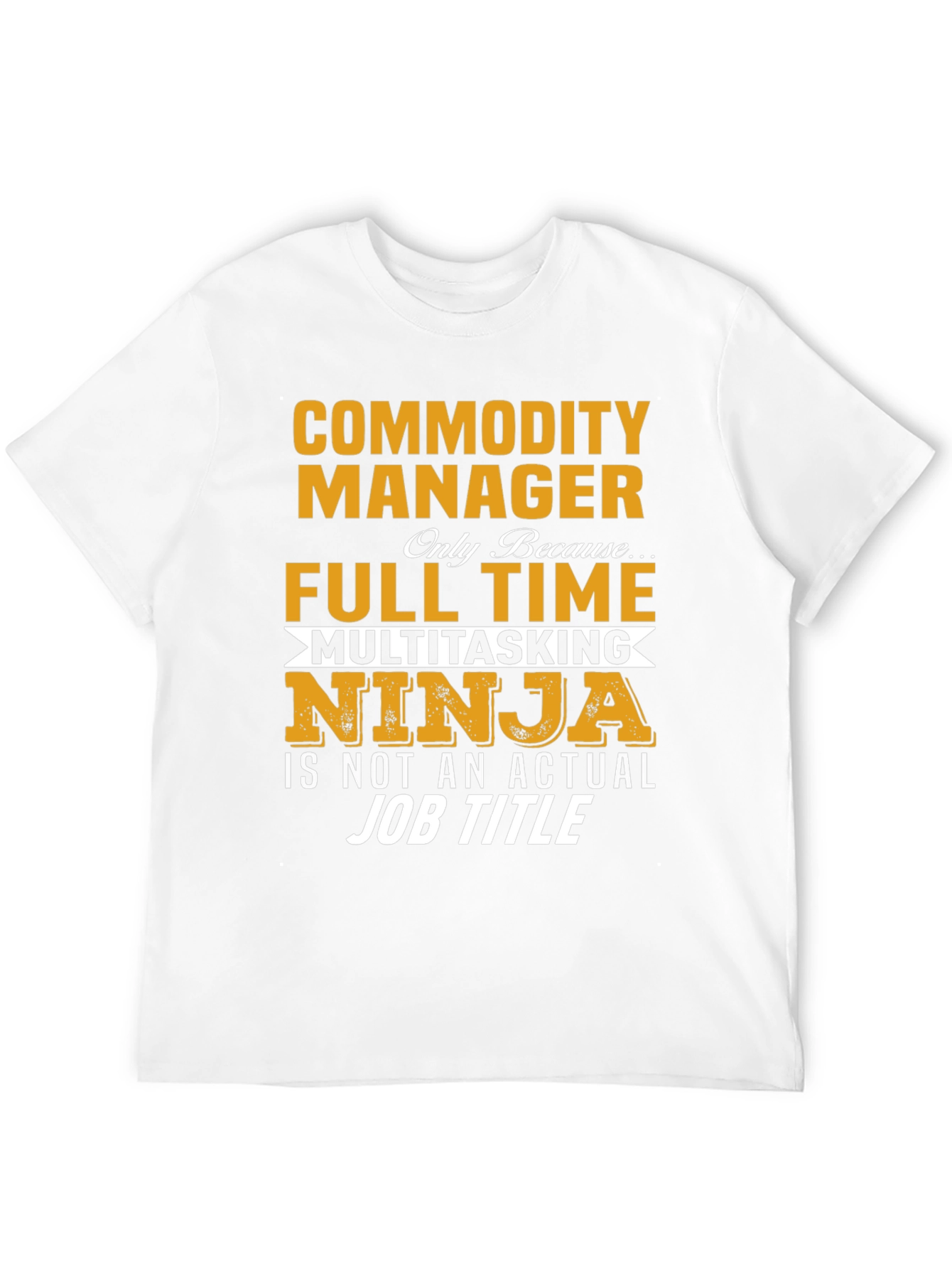 Commodity Manager Multitasking Ninja T-Shirt