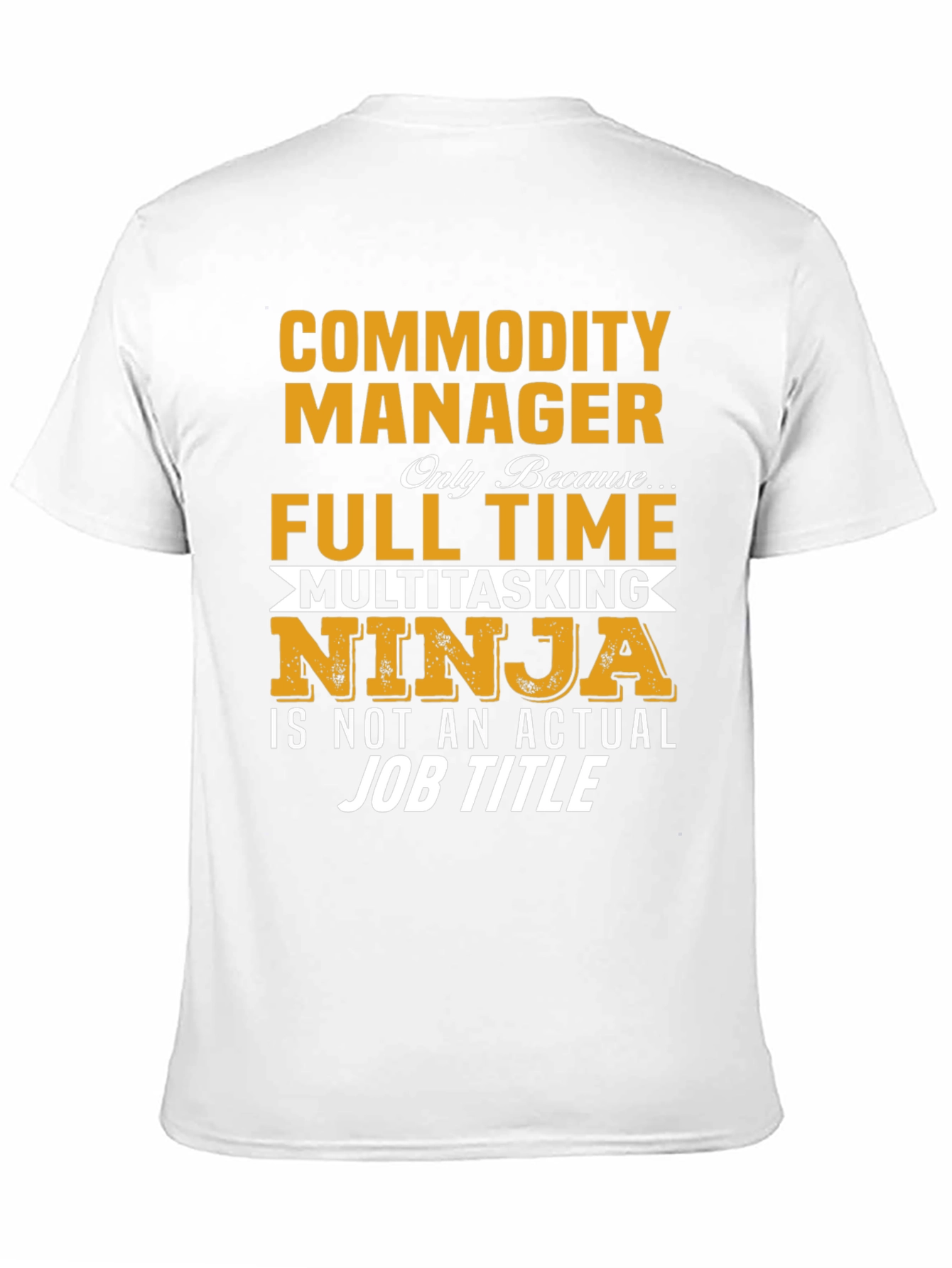 Commodity Manager Multitasking Ninja T-Shirt