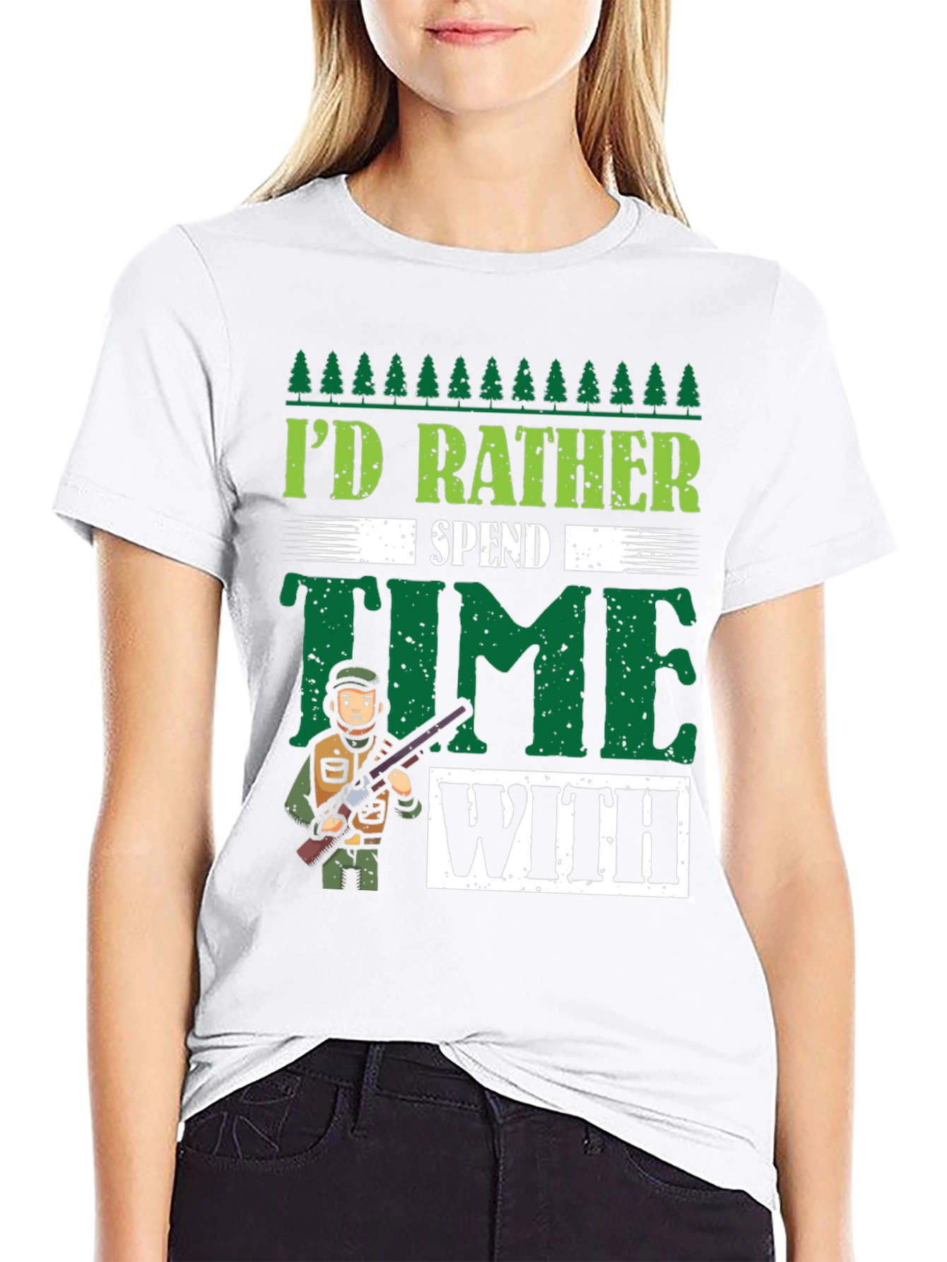 Id Rather Spend Time Hunting Graphic T-Shirt