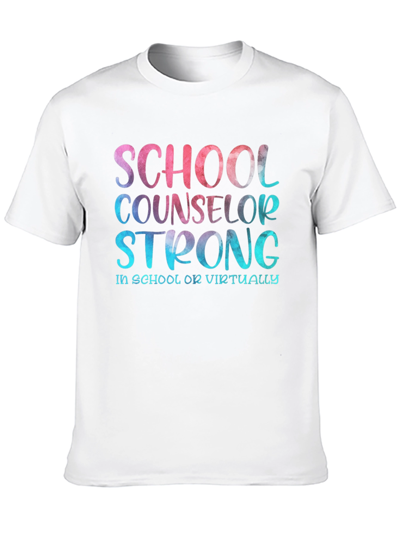 School Counselor Strong T-Shirt - Educator Appreciation
