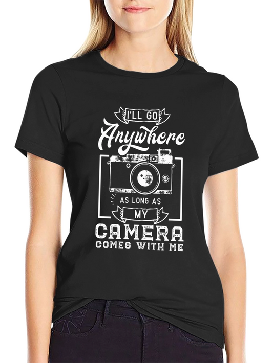 Camera Lover T-Shirt - Ill Go Anywhere