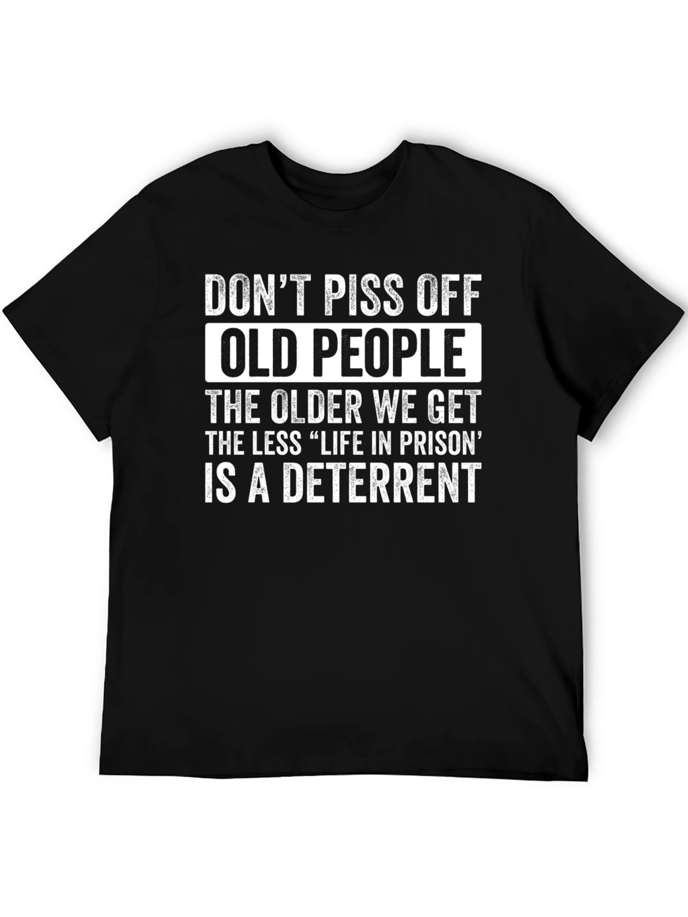 Dont Piss Off Old People T-Shirt