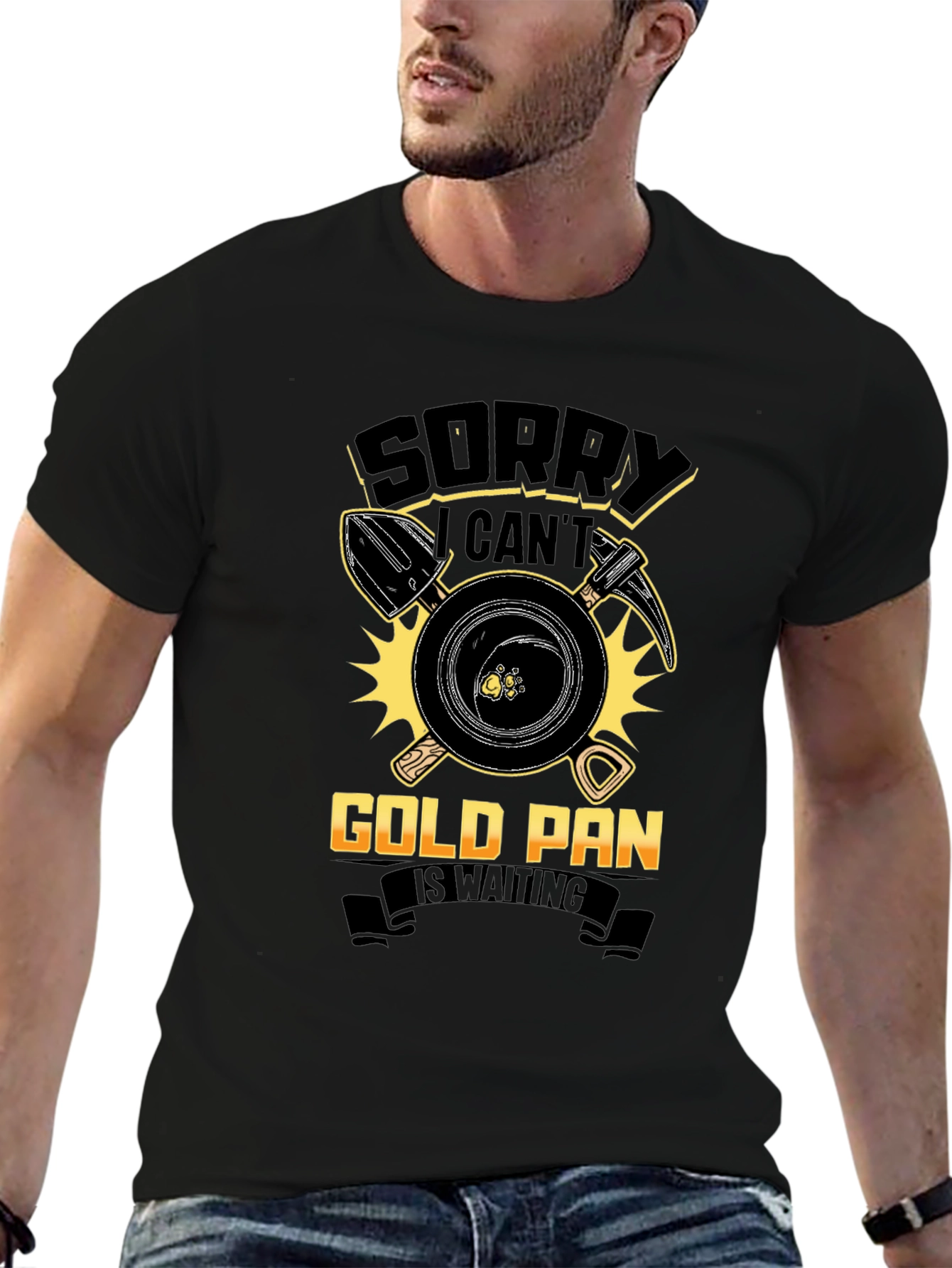 Gold Panning T-Shirt: Sorry Cant Prospecting Apparel