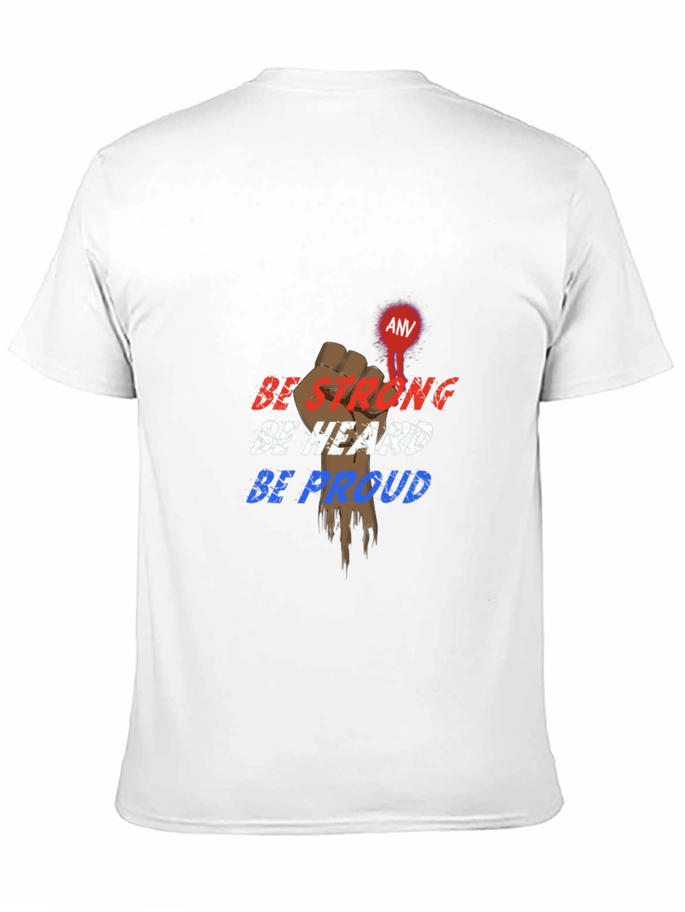 Be Strong Be Heard Be Proud Black T-Shirt