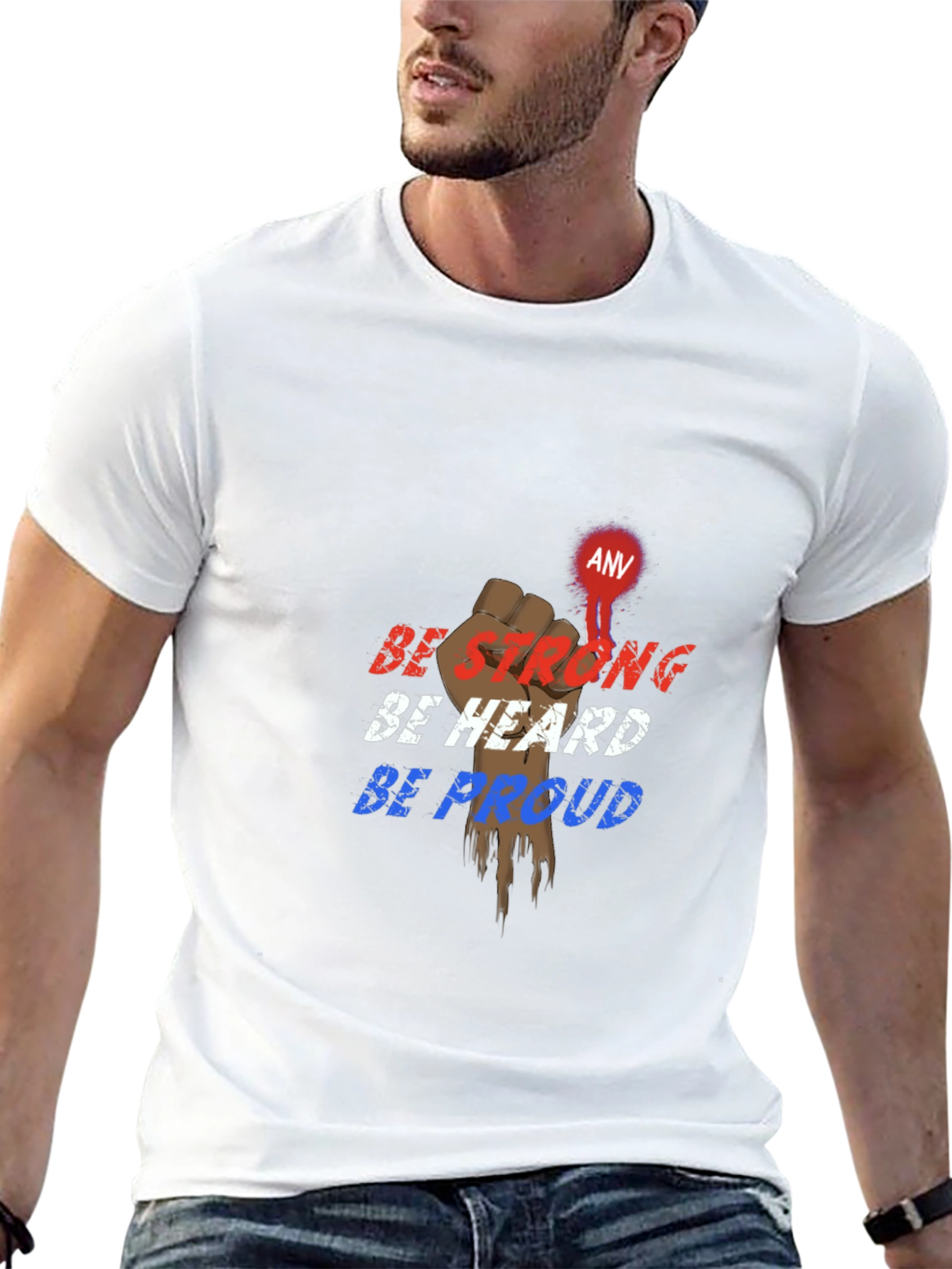 Be Strong Be Heard Be Proud Black T-Shirt