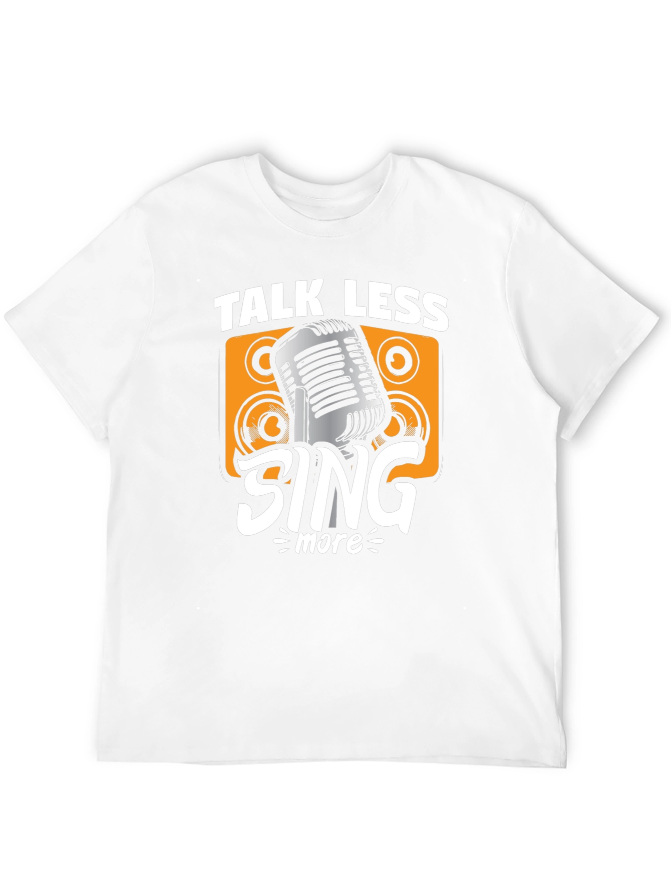 Talk Less Sing More Graphic Tee