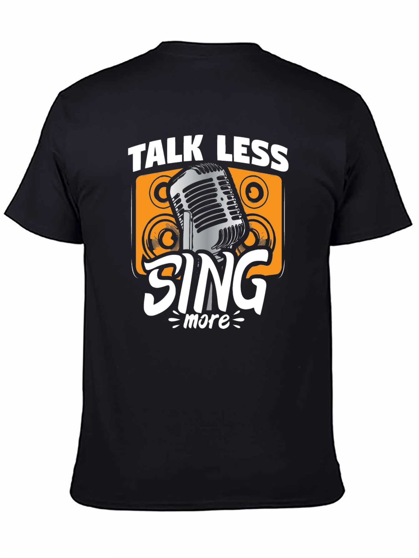 Talk Less Sing More Graphic Tee
