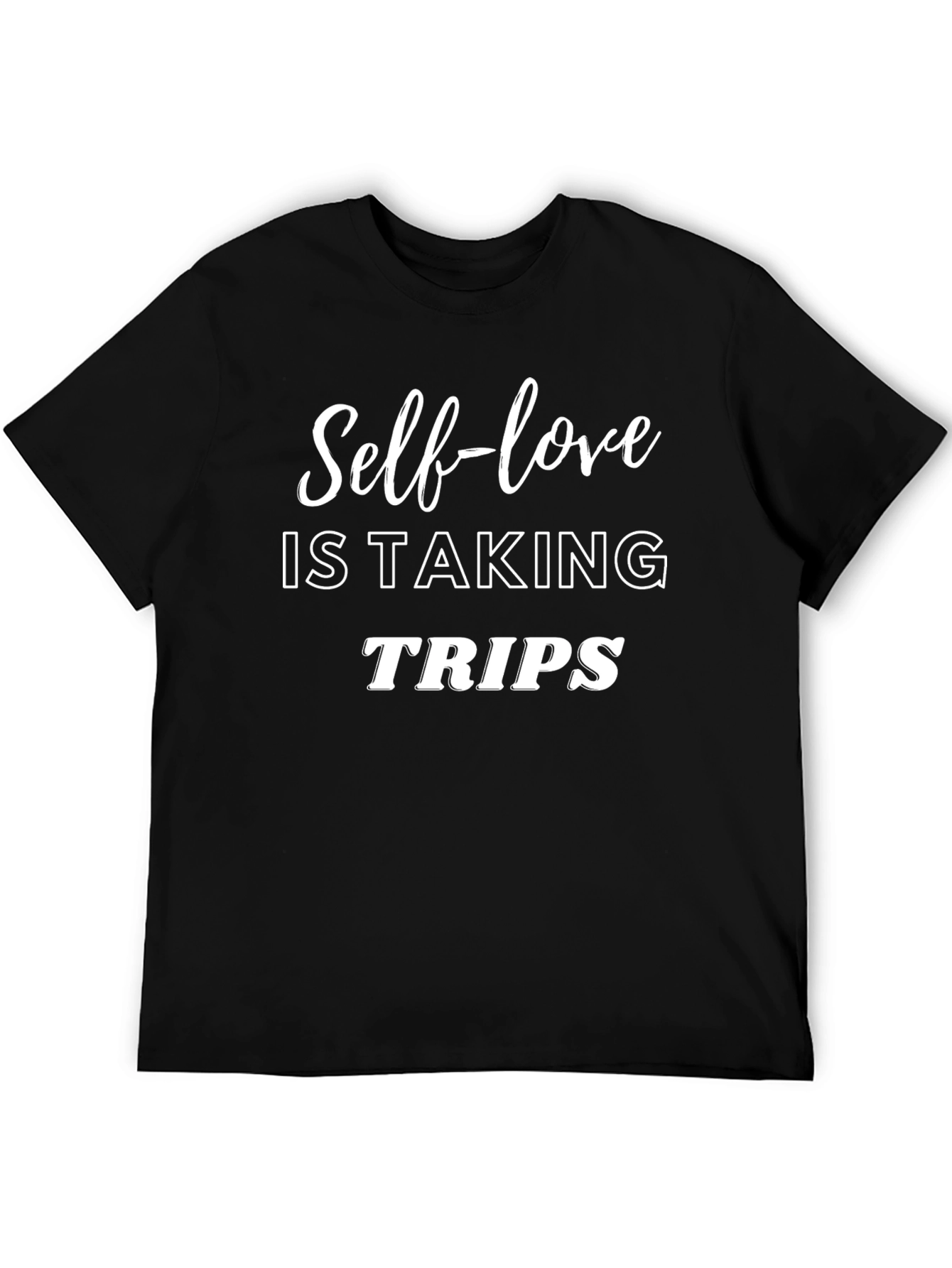 Self-love is Taking Trips Graphic Tee