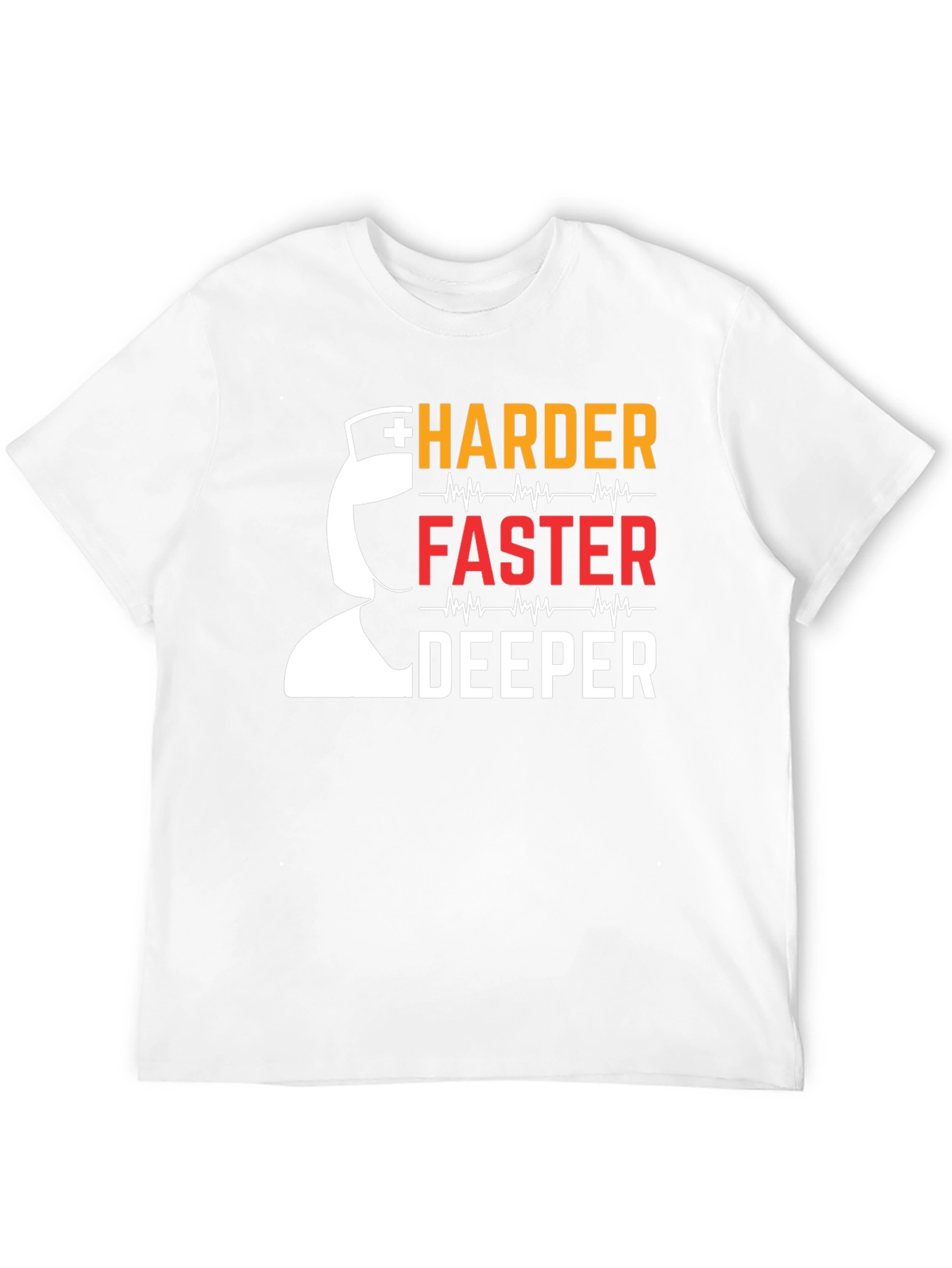 Nurse Harder Faster Deeper Graphic T-Shirt