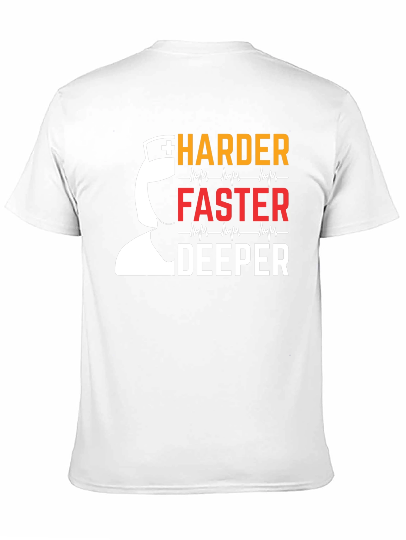 Nurse Harder Faster Deeper Graphic T-Shirt