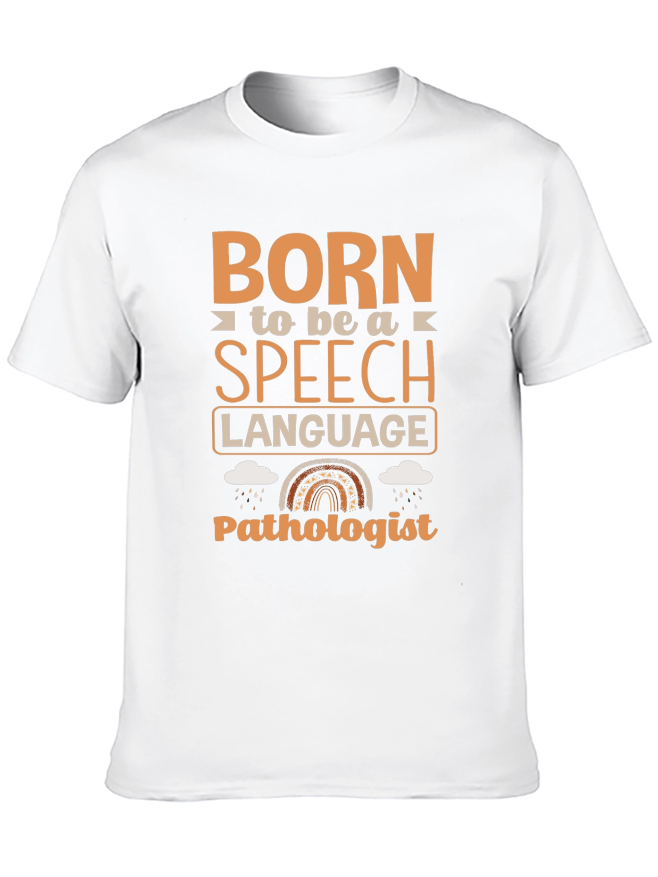 Born Speech Language Pathologist T-Shirt