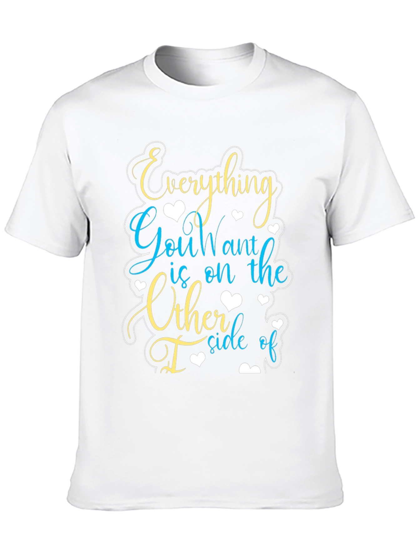 Motivational Graphic Tee - Everything You Want