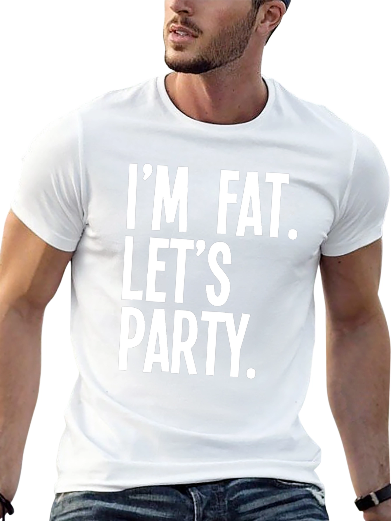 Im Fat Lets Party Slogan Tee