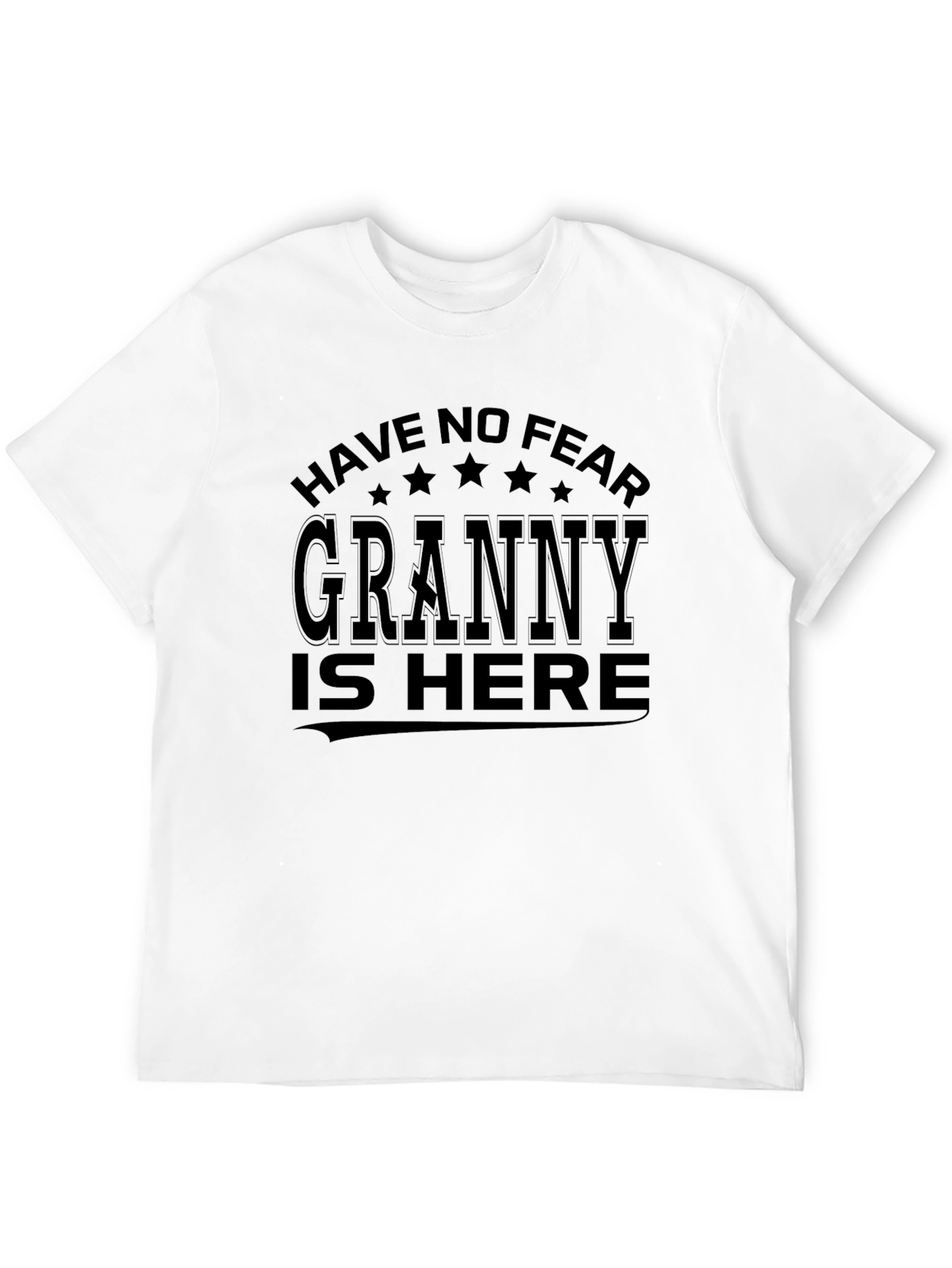 Have No Fear Granny Is Here Black T-Shirt