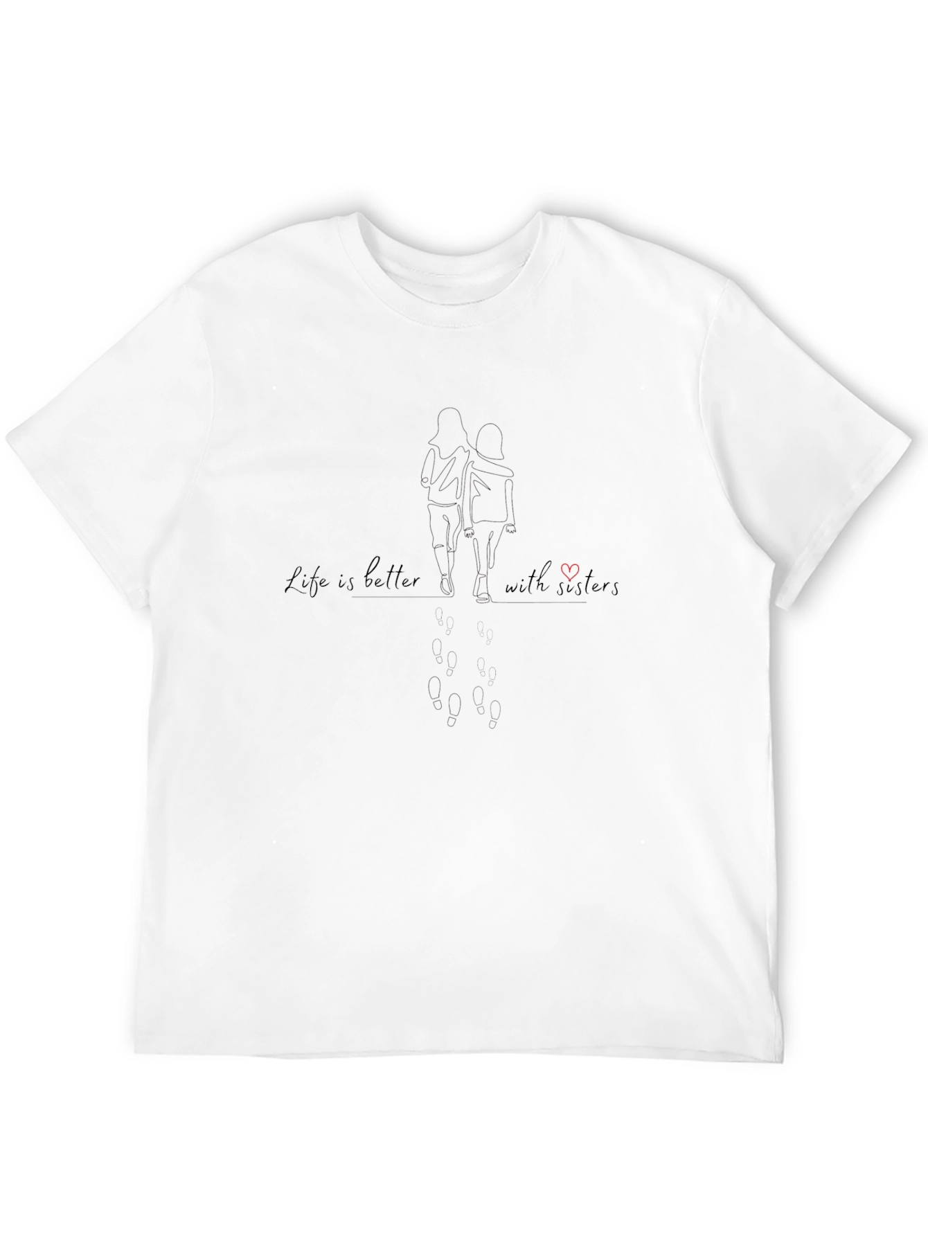 Life is Better with Sisters Black T-Shirt