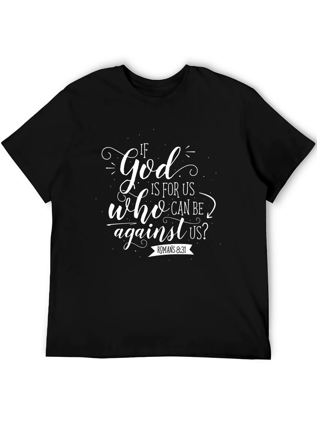 If God is for us T-Shirt